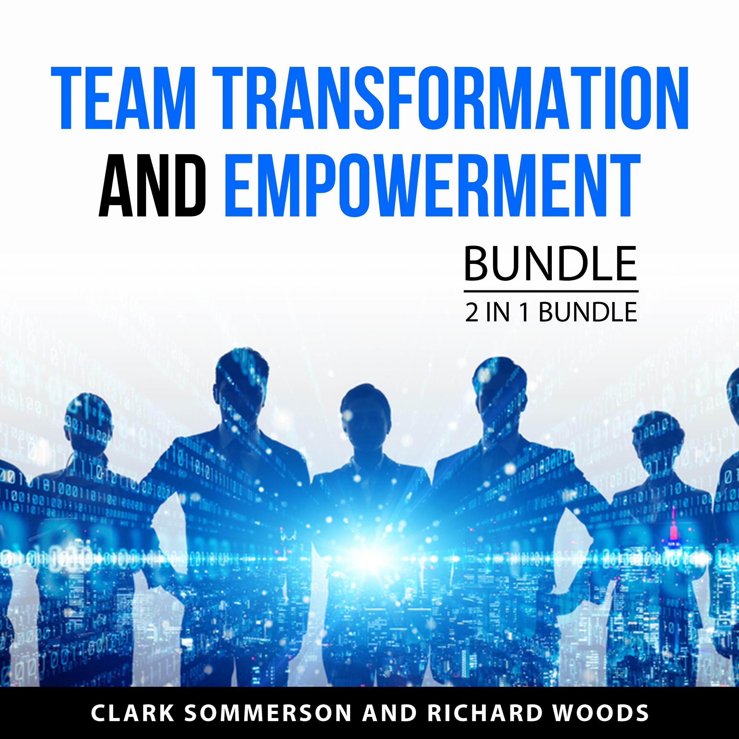Team Transformation and Empowerment Bundle, 2 in 1 Bundle