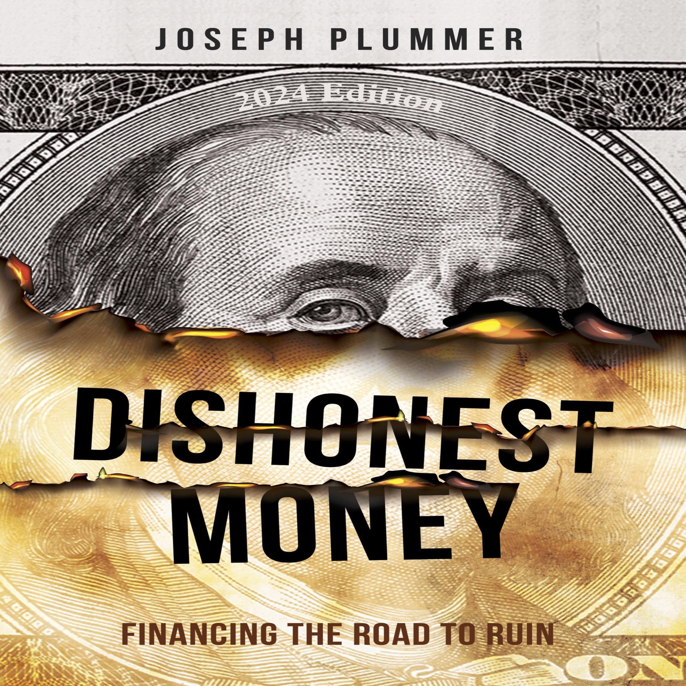 Dishonest Money (2024 Edition)
