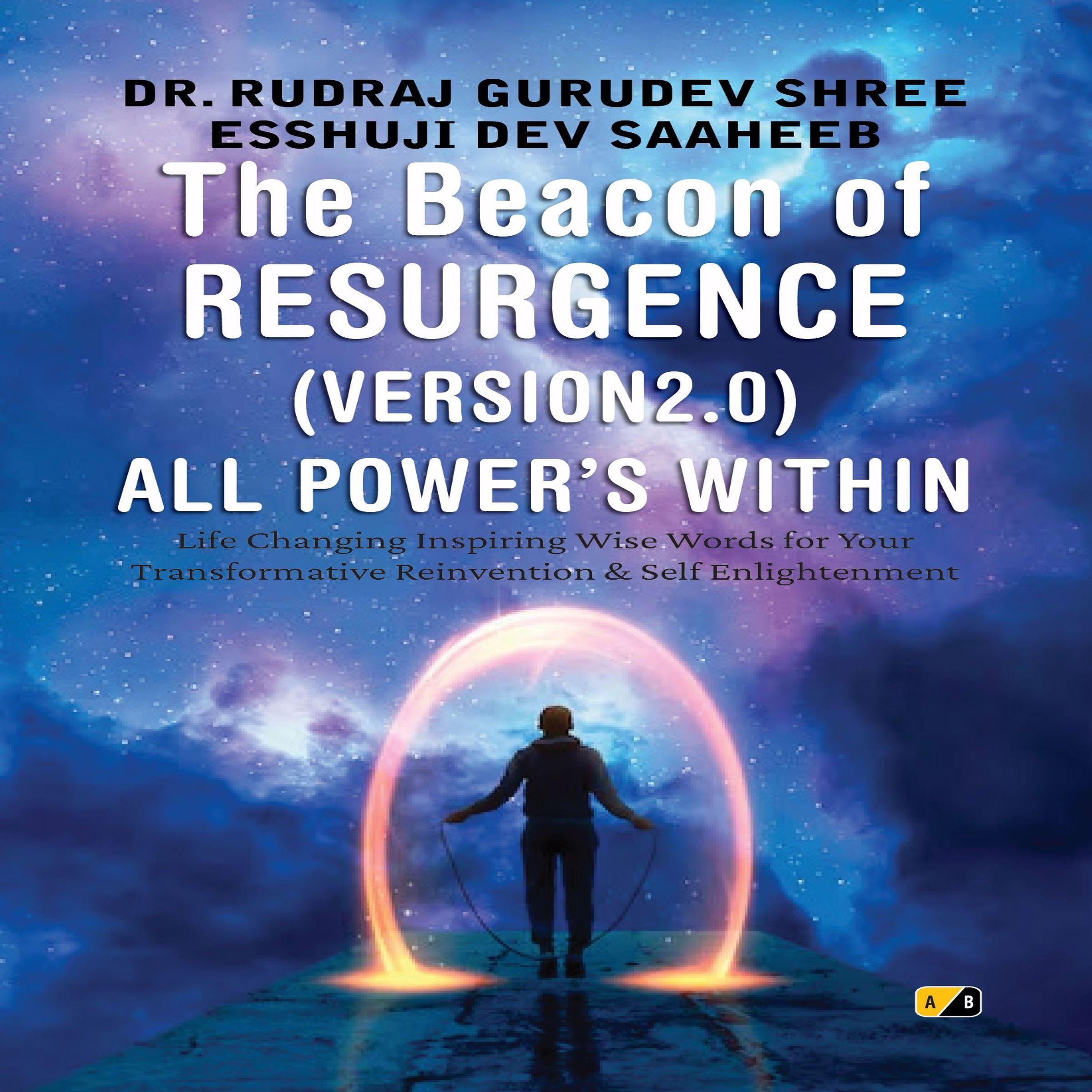 The Beacon Of Resurgence Version 2.0 All Power's Within