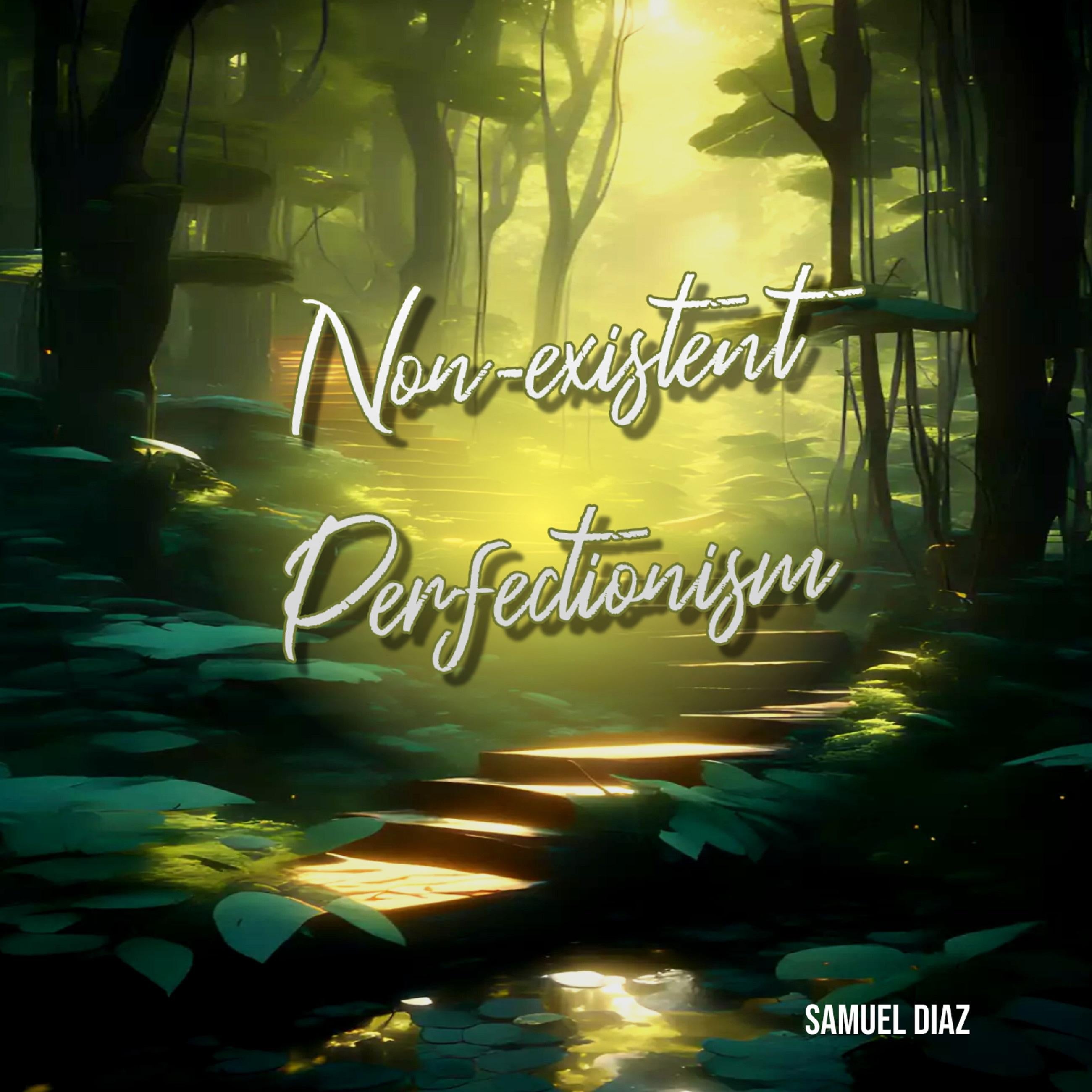 Non-existent Perfectionism