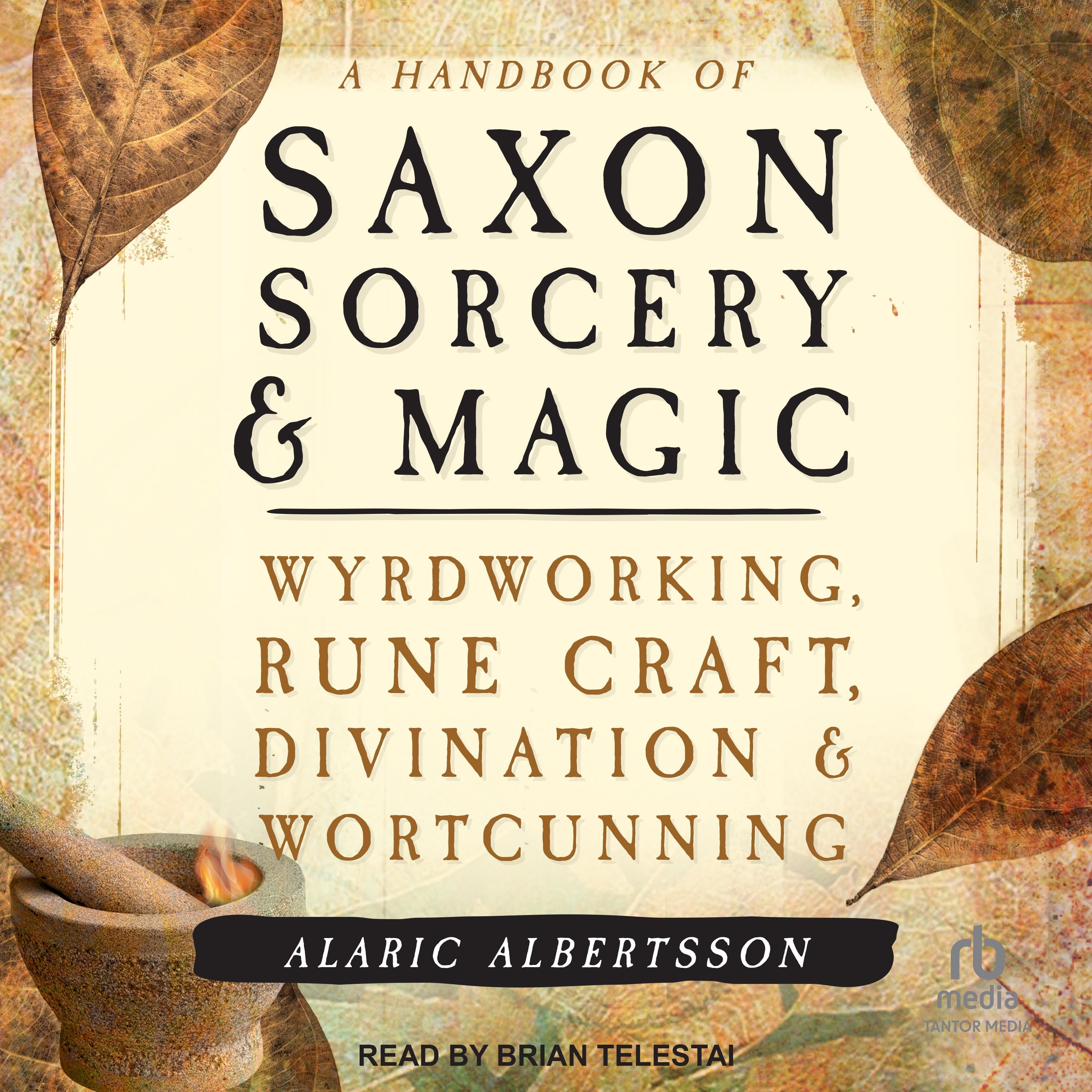 A Handbook of Saxon Sorcery & Magic