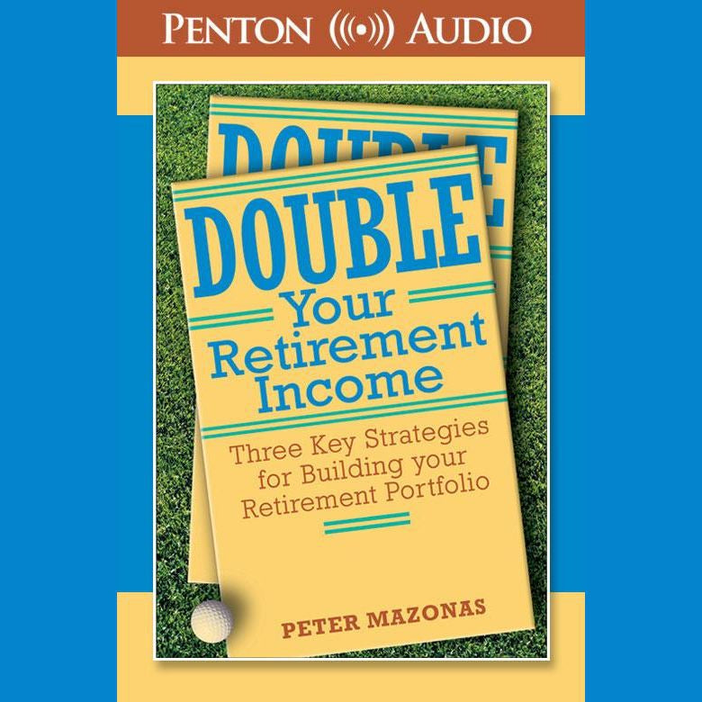 Double Your Retirement Income