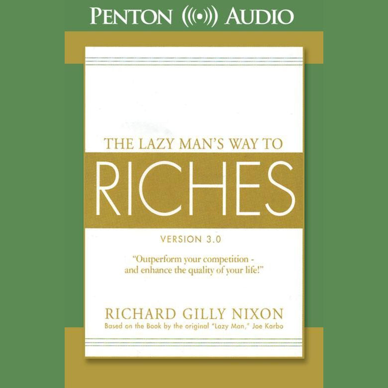 The Lazy Man's Way to Riches