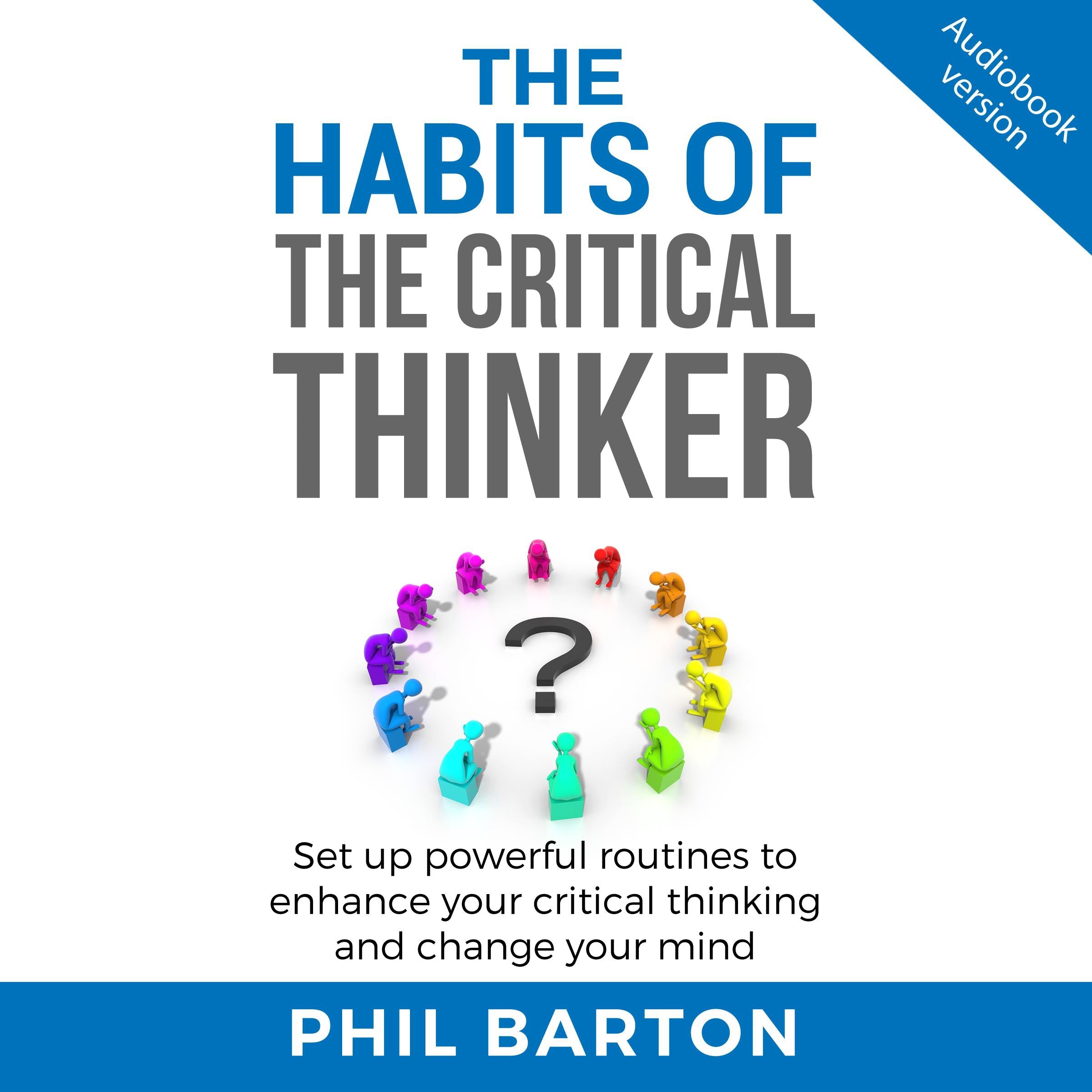 THE HABITS OF THE CRITICAL THINKER