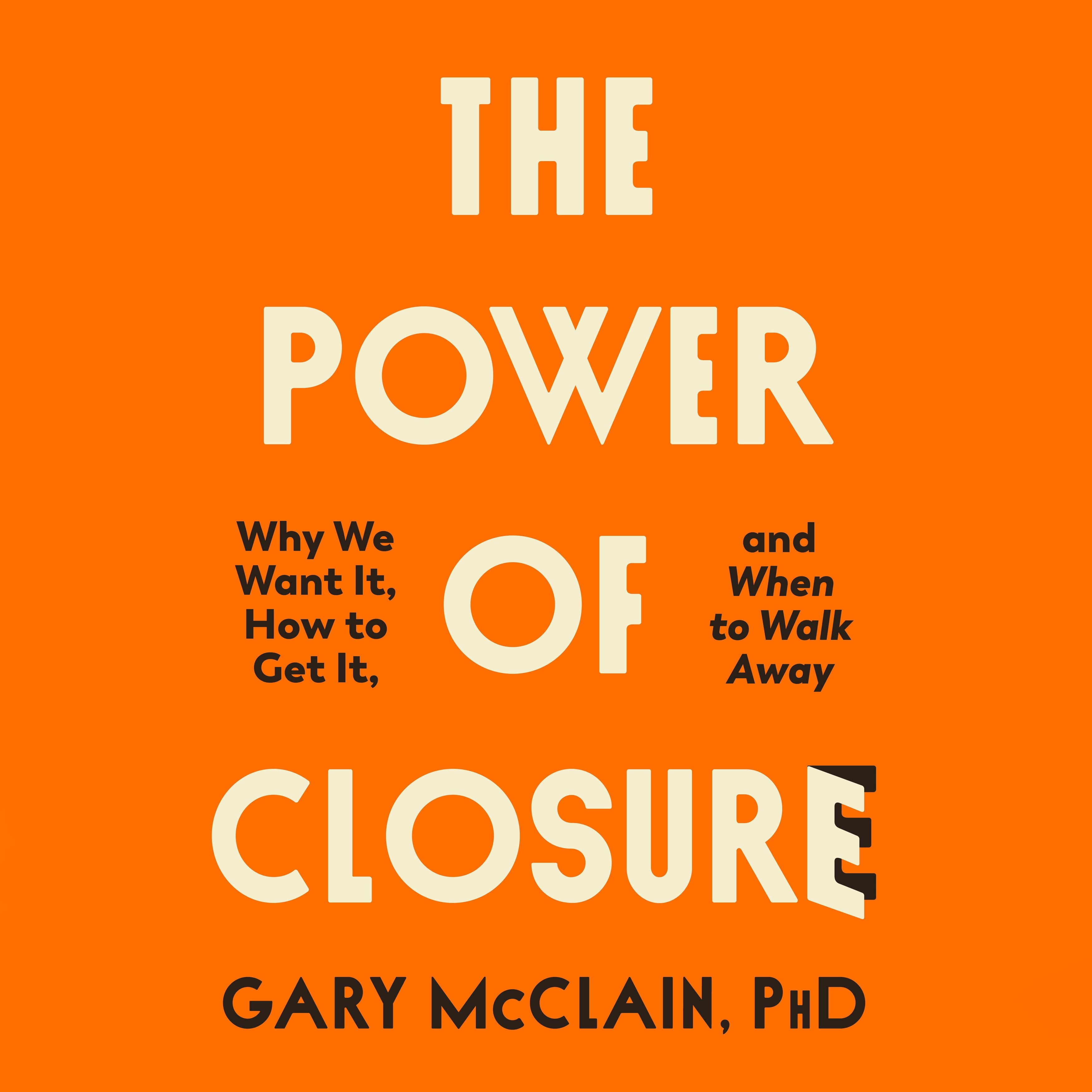 The Power of Closure