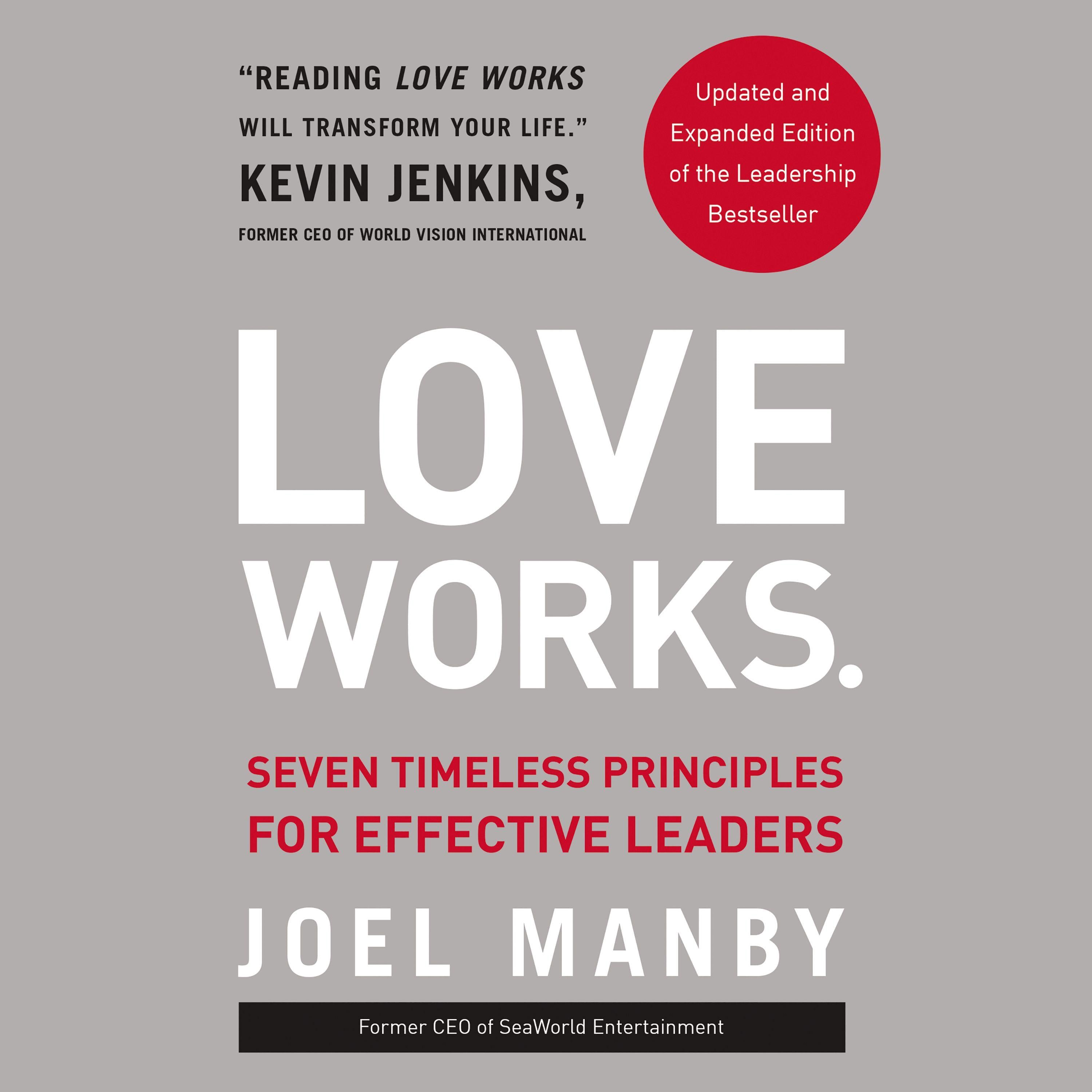Love Works (Updated and Expanded)