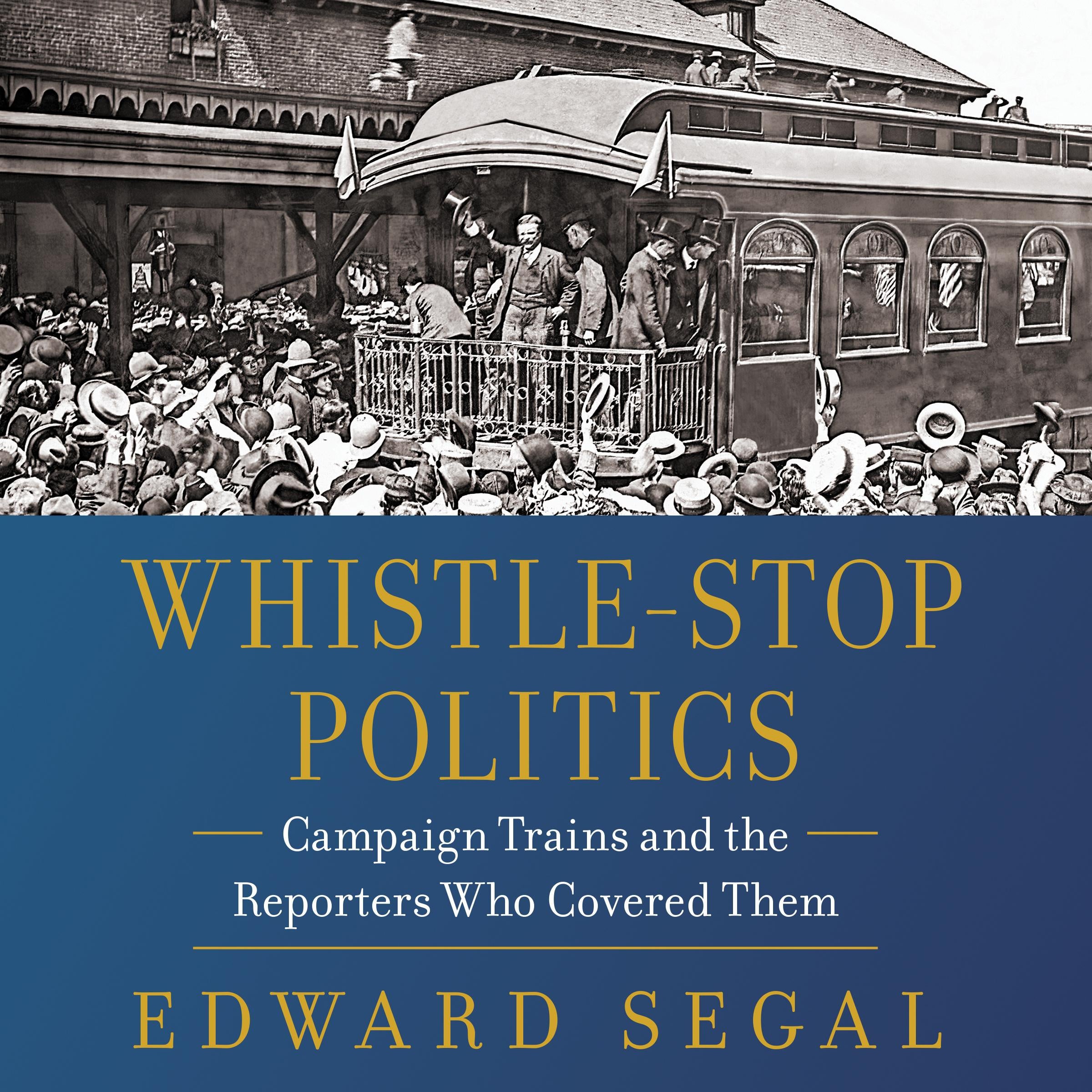 Whistle-Stop Politics