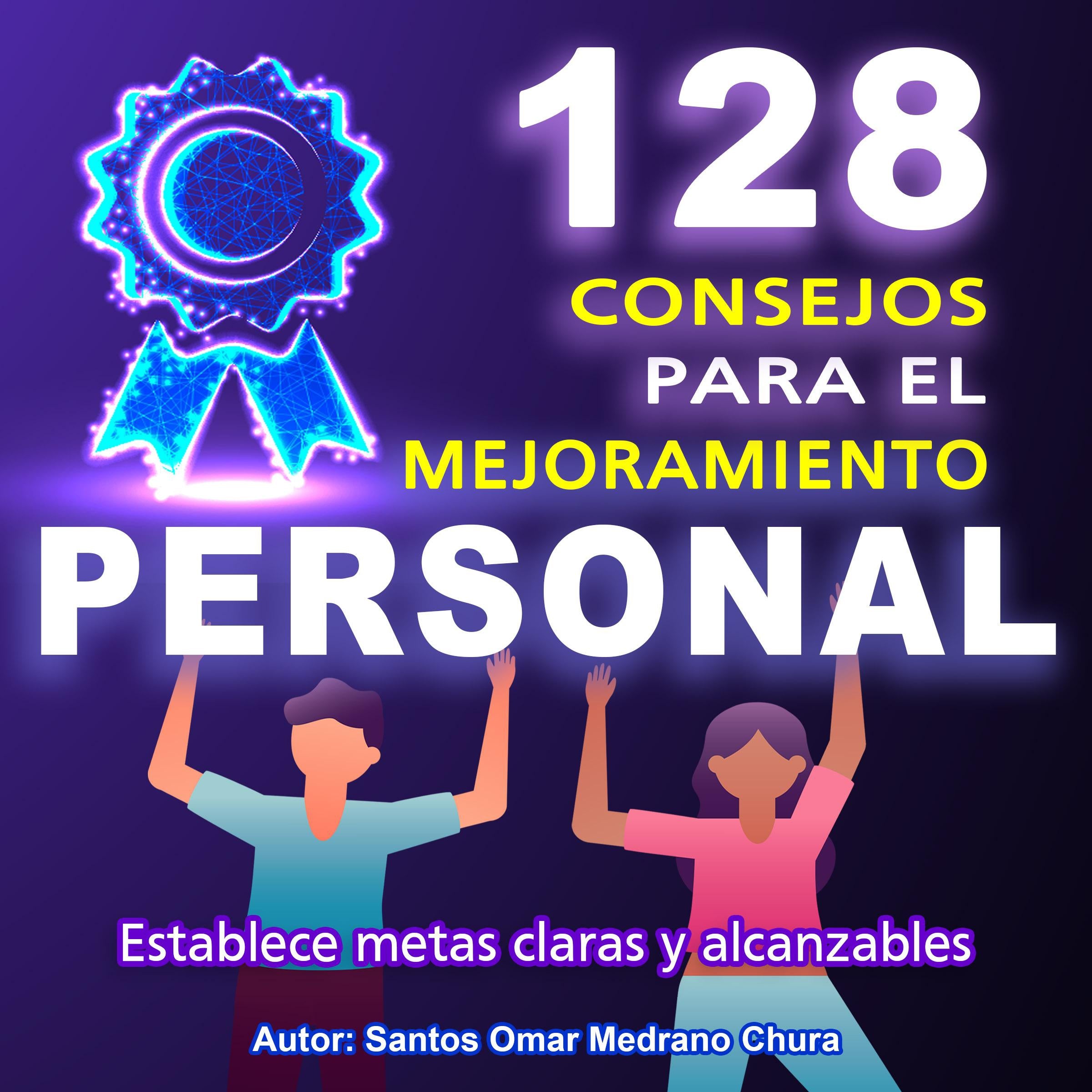 128 Consejos para el Mejoramiento Personal