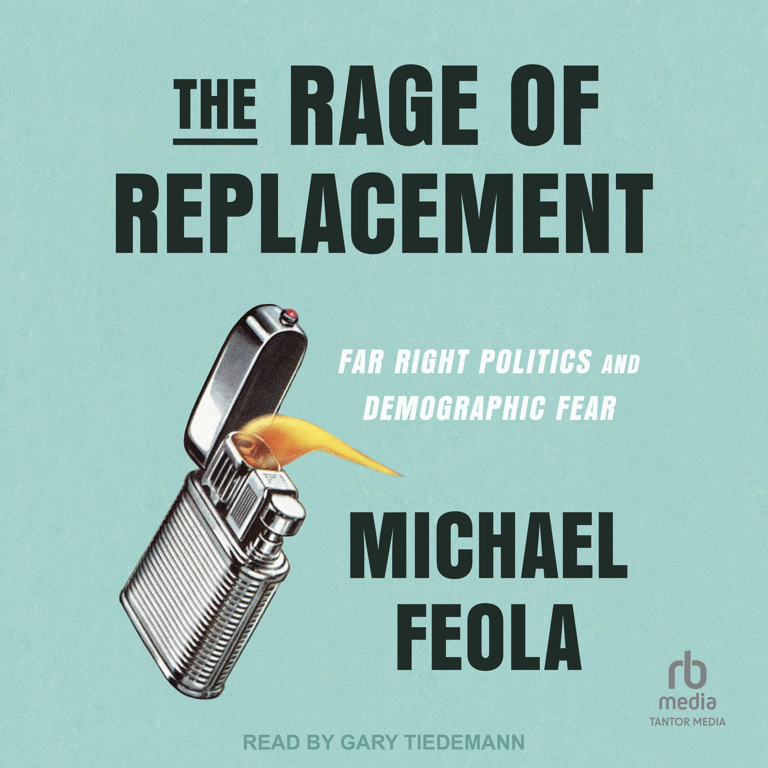 The Rage of Replacement