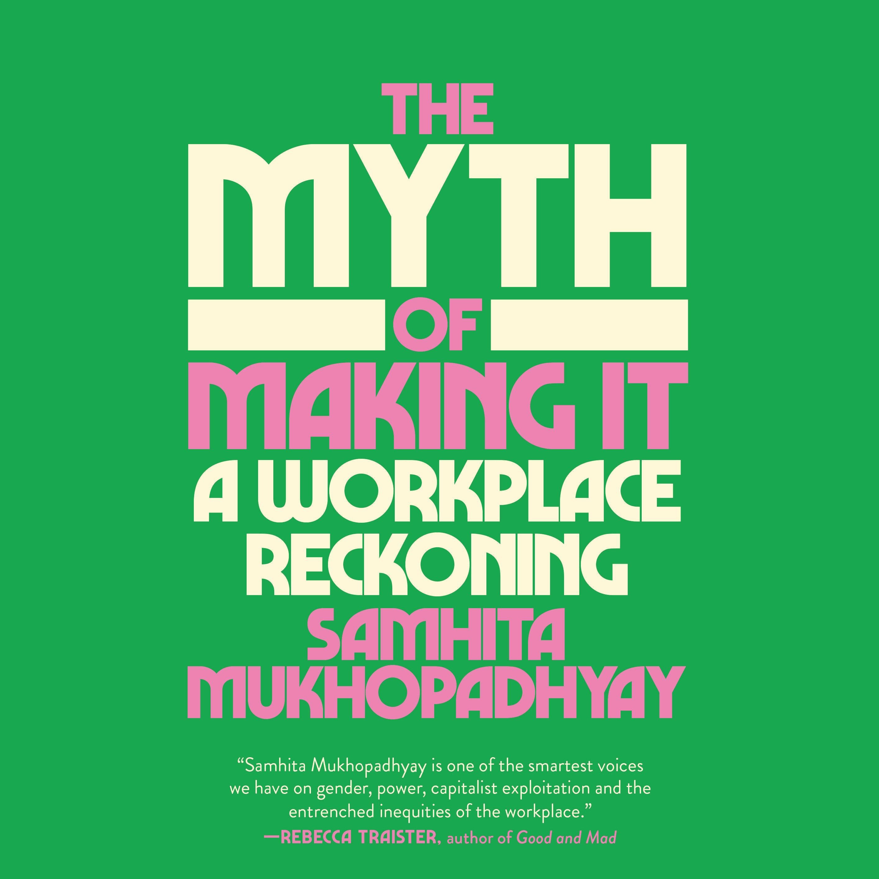 The Myth of Making It