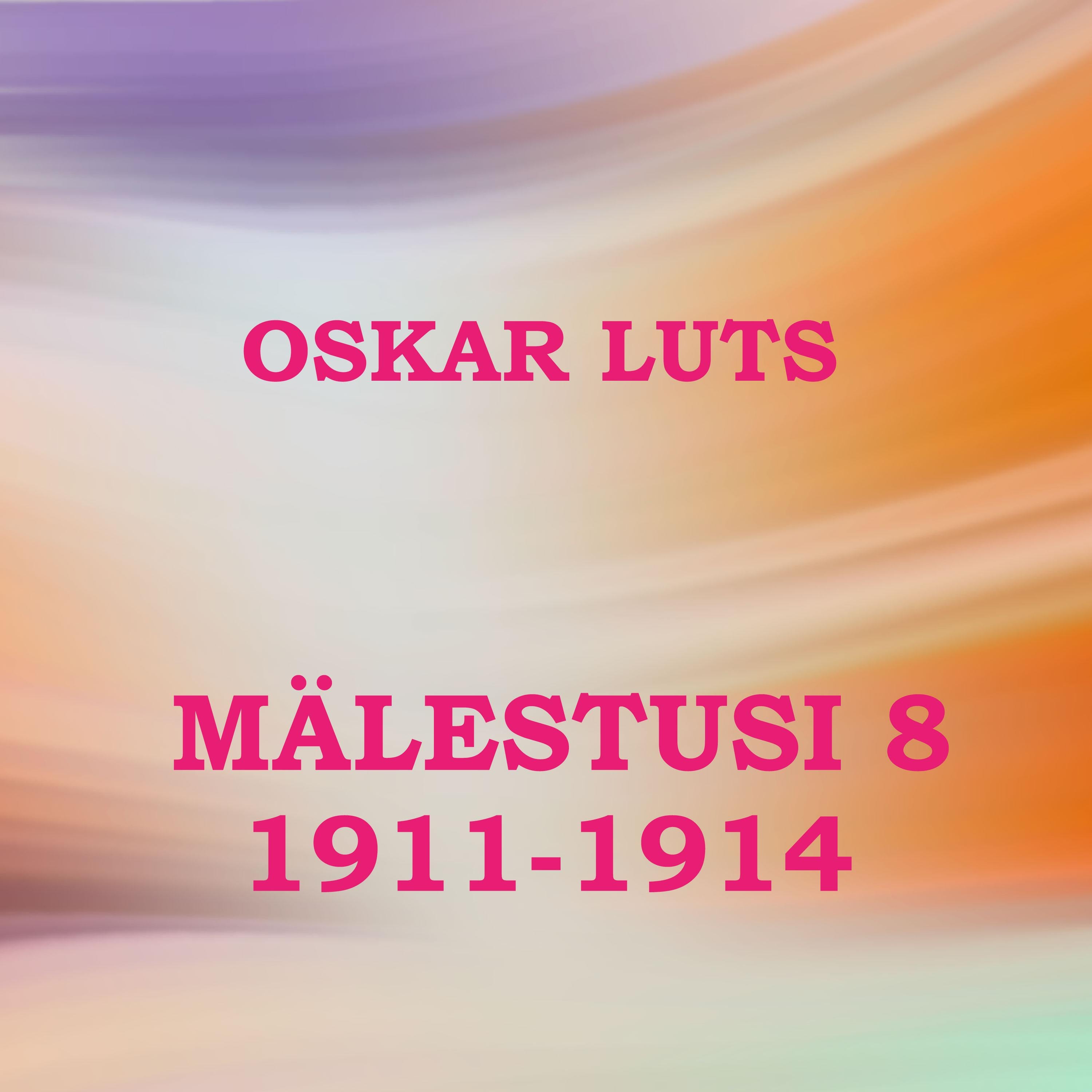 Mälestusi 8. 1911-1914