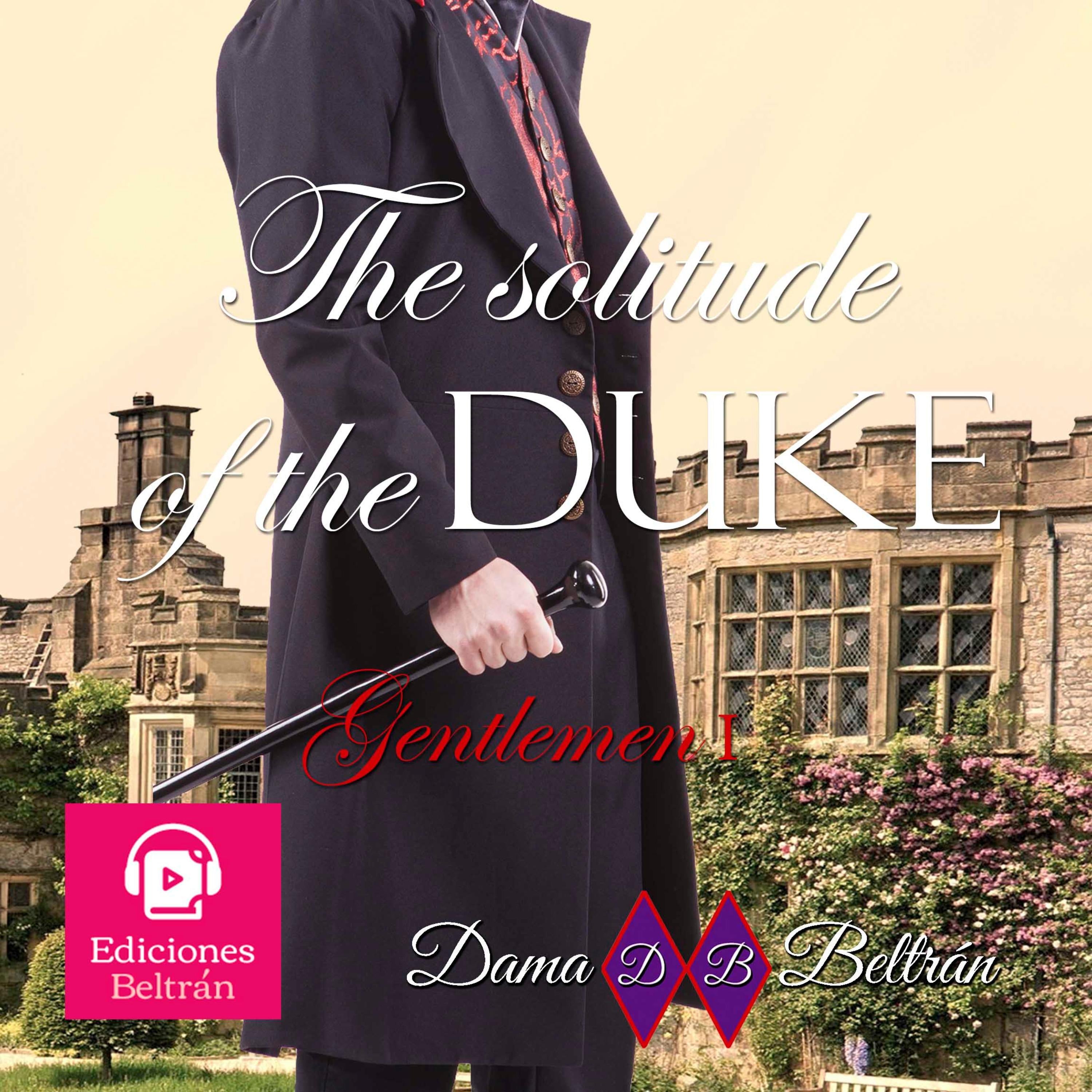 The solitude of the Duke (Female version)