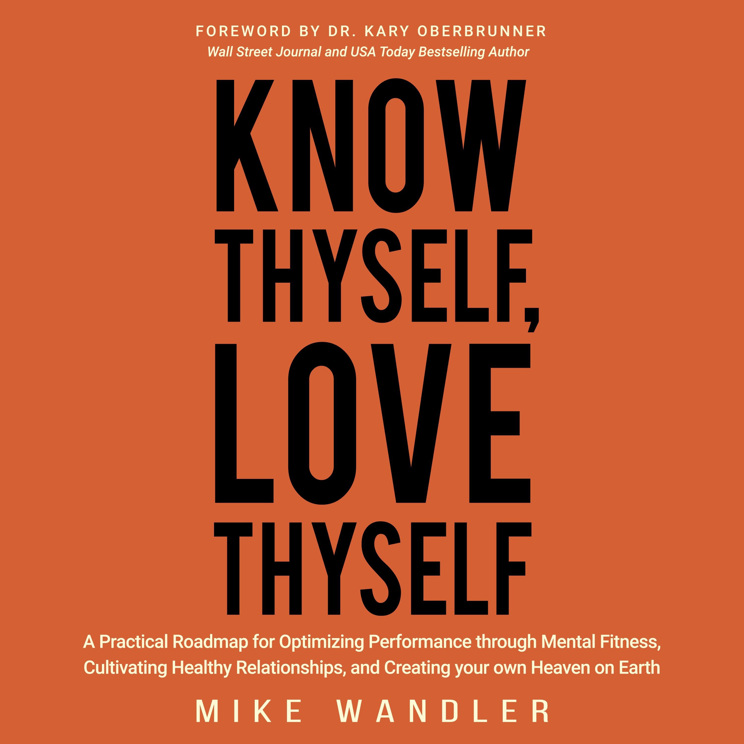 Know Thyself, Love Thyself