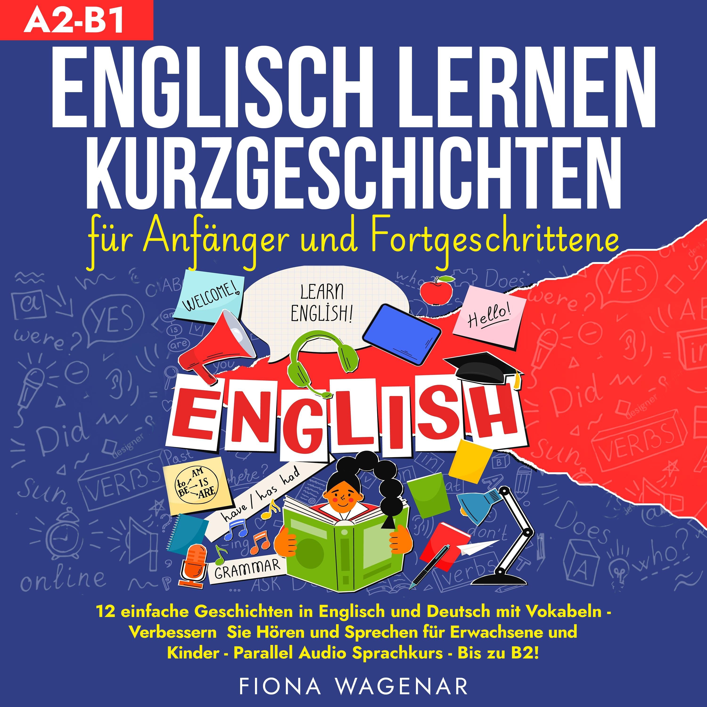 Englisch Lernen: Kurzgeschichten für Anfänger und Fortgeschrittene - A2-B1