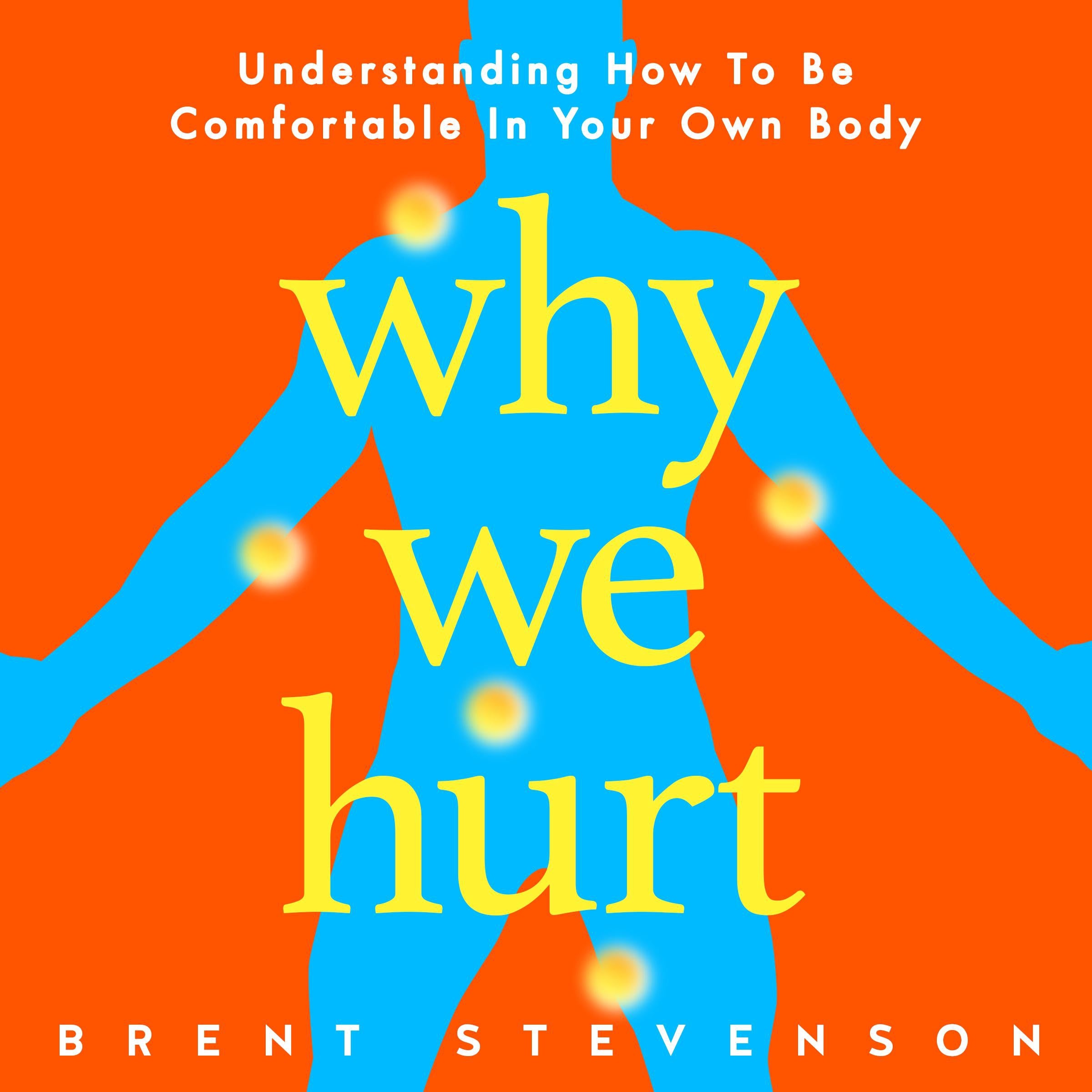Why We Hurt