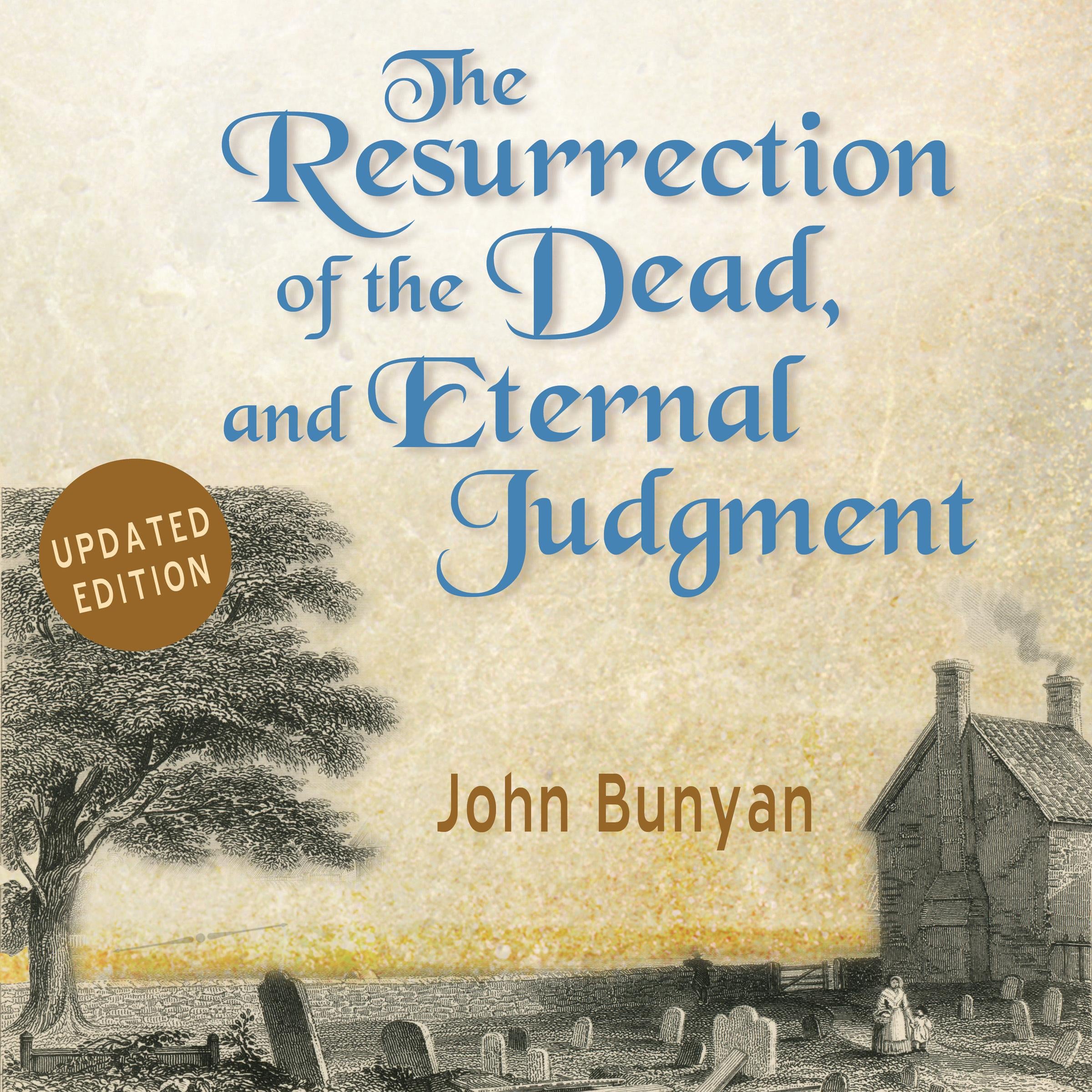 The Resurrection of the Dead, and Eternal Judgment