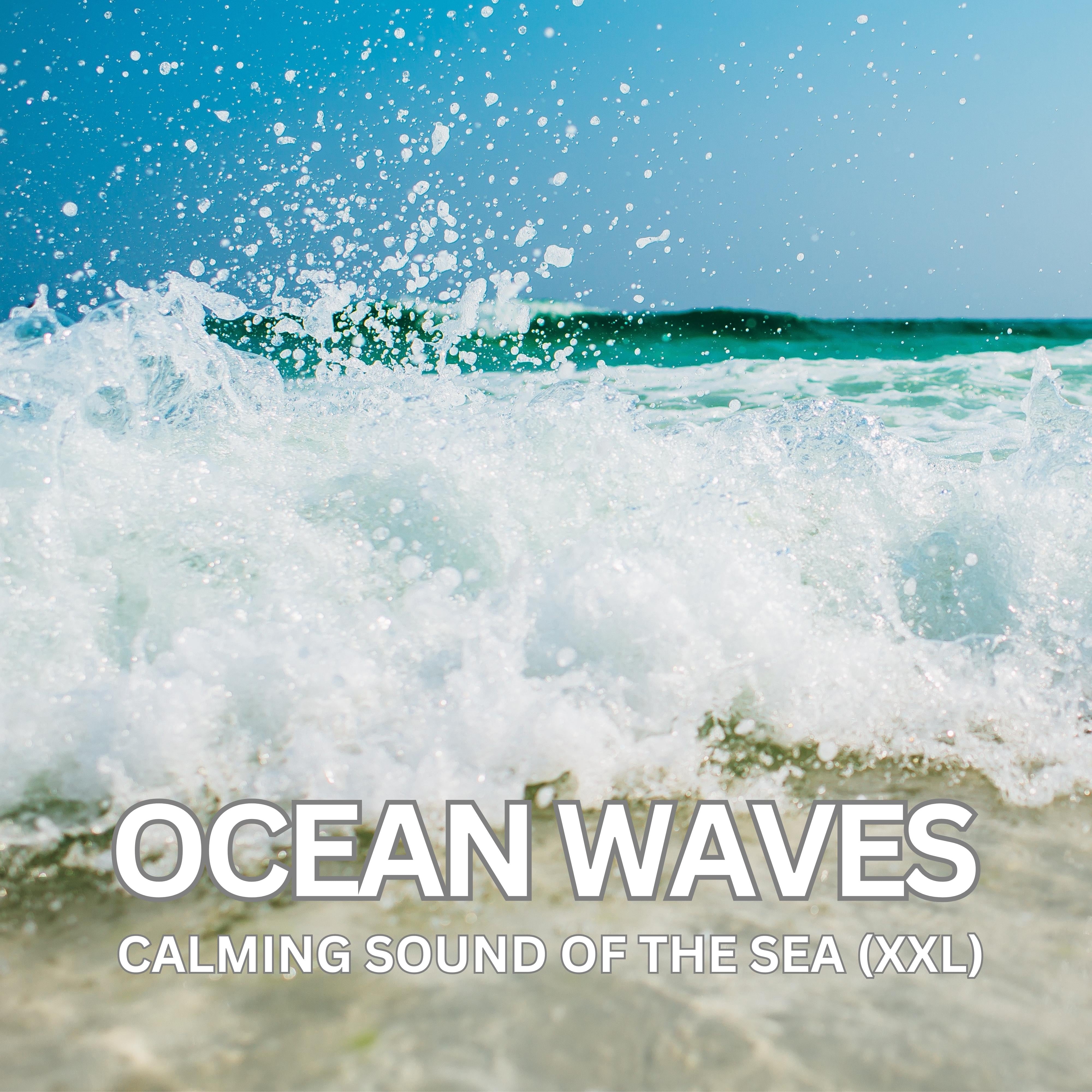 Ocean Waves - Calming Sound Of The Sea (XXL)