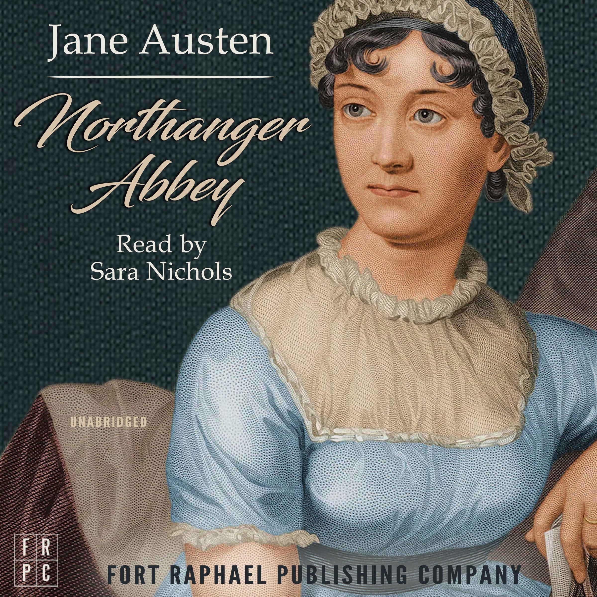 Jane Austen's Northanger Abbey - Unabridged