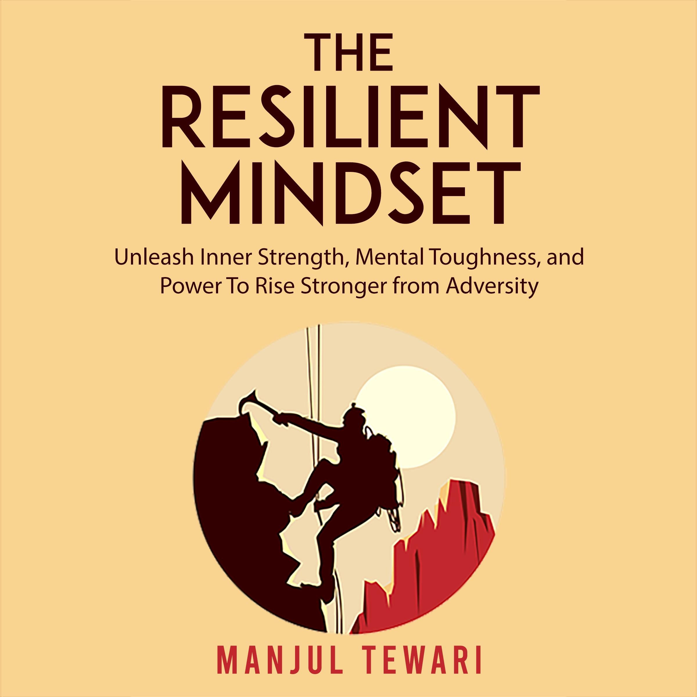 The Resilient Mindset
