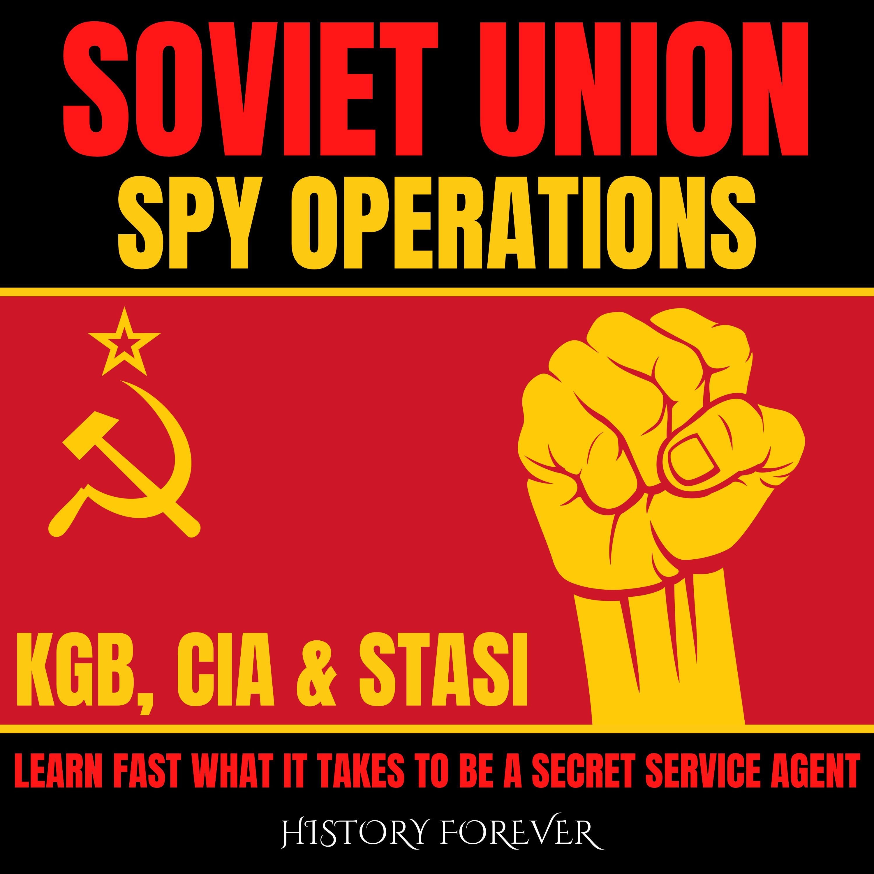 Soviet Union Spy Operations: KGB, CIA & Stasi