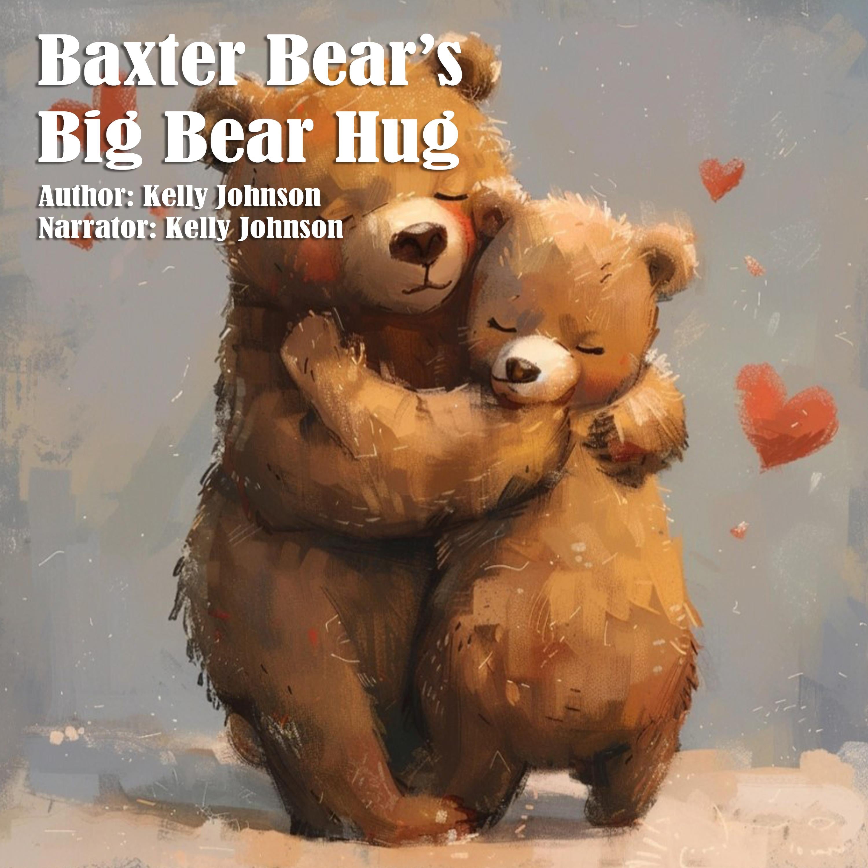 Baxter Bear's Big Bear Hug