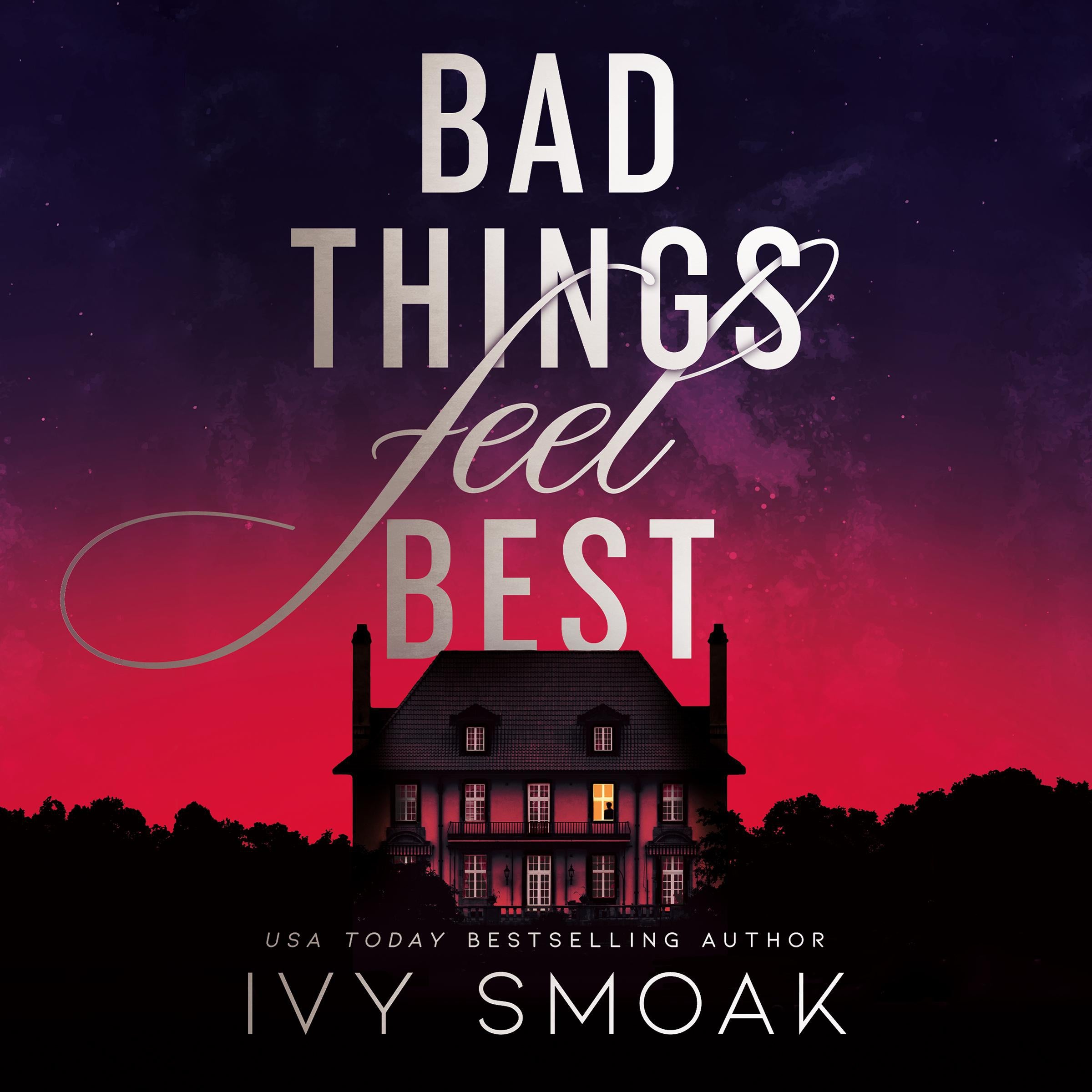 Bad Things Feel Best