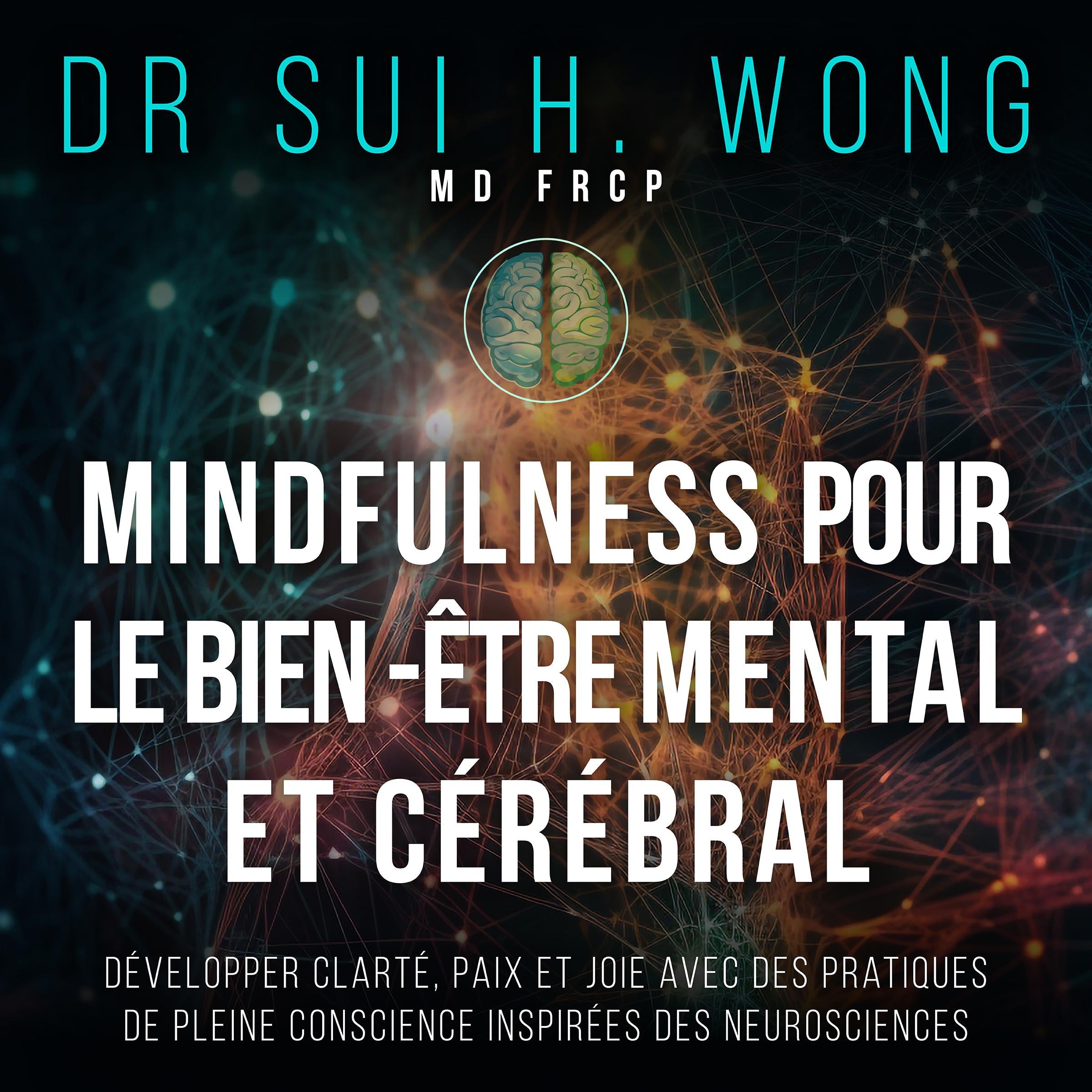 Mindfulness pour le bien-être mental et cérébral