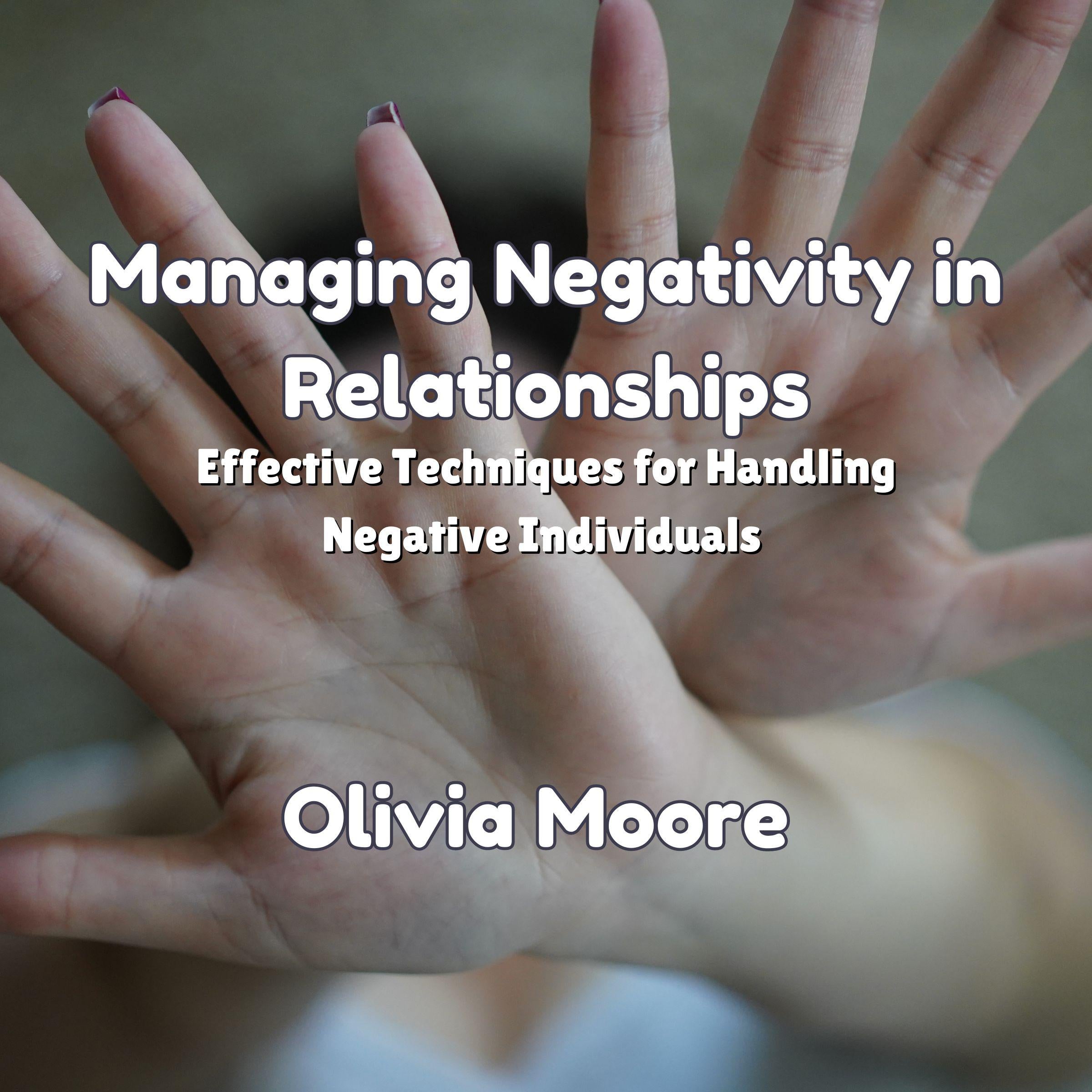 Managing Negativity in Relationships