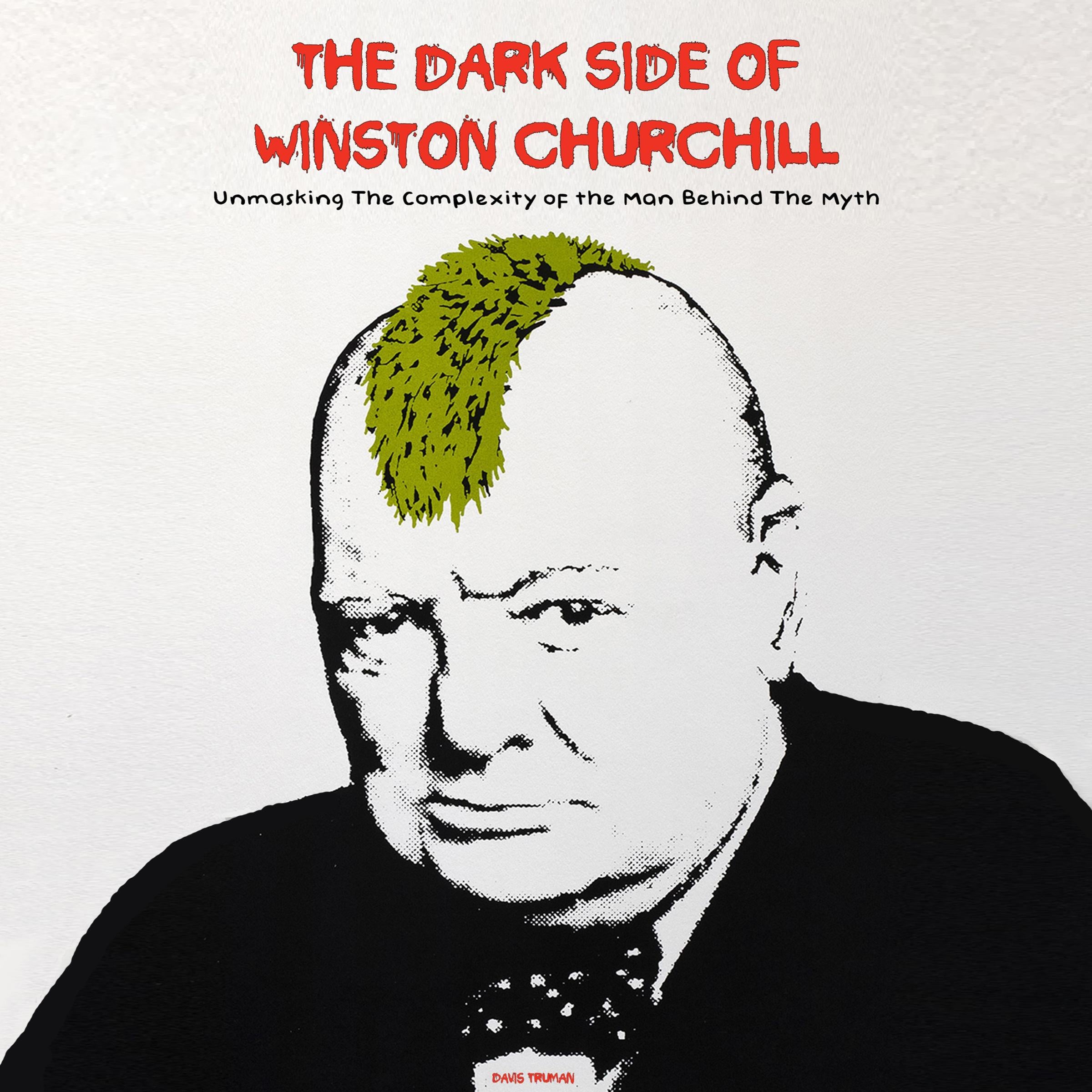 The Dark Side of Winston Churchill
