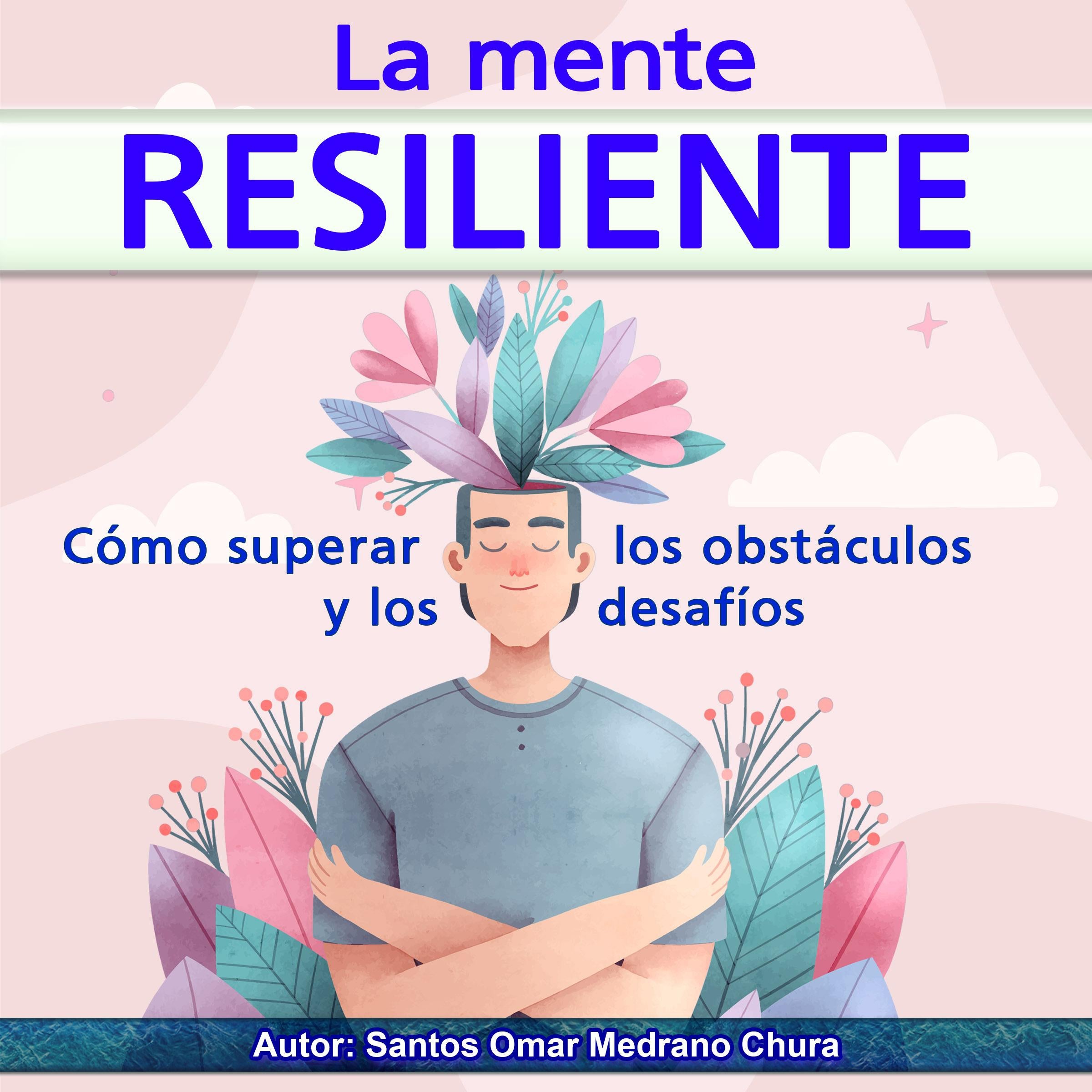La mente resiliente