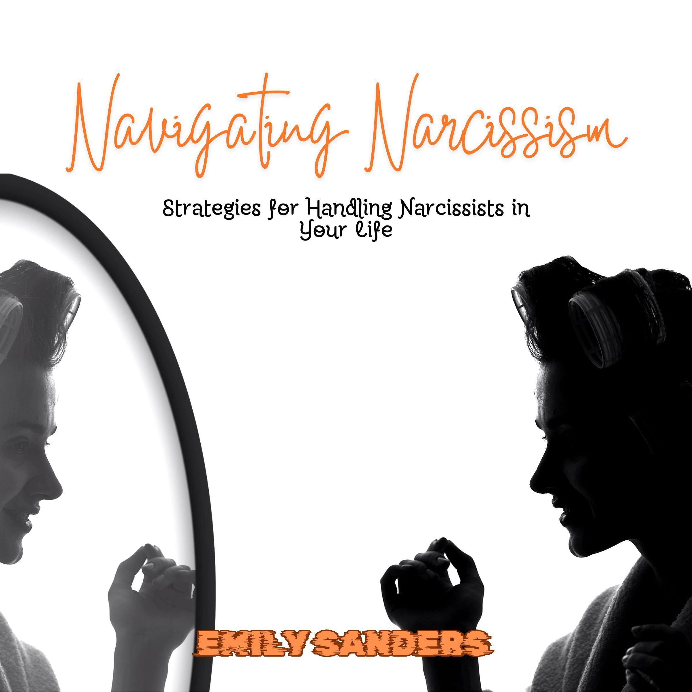 Navigating Narcissism