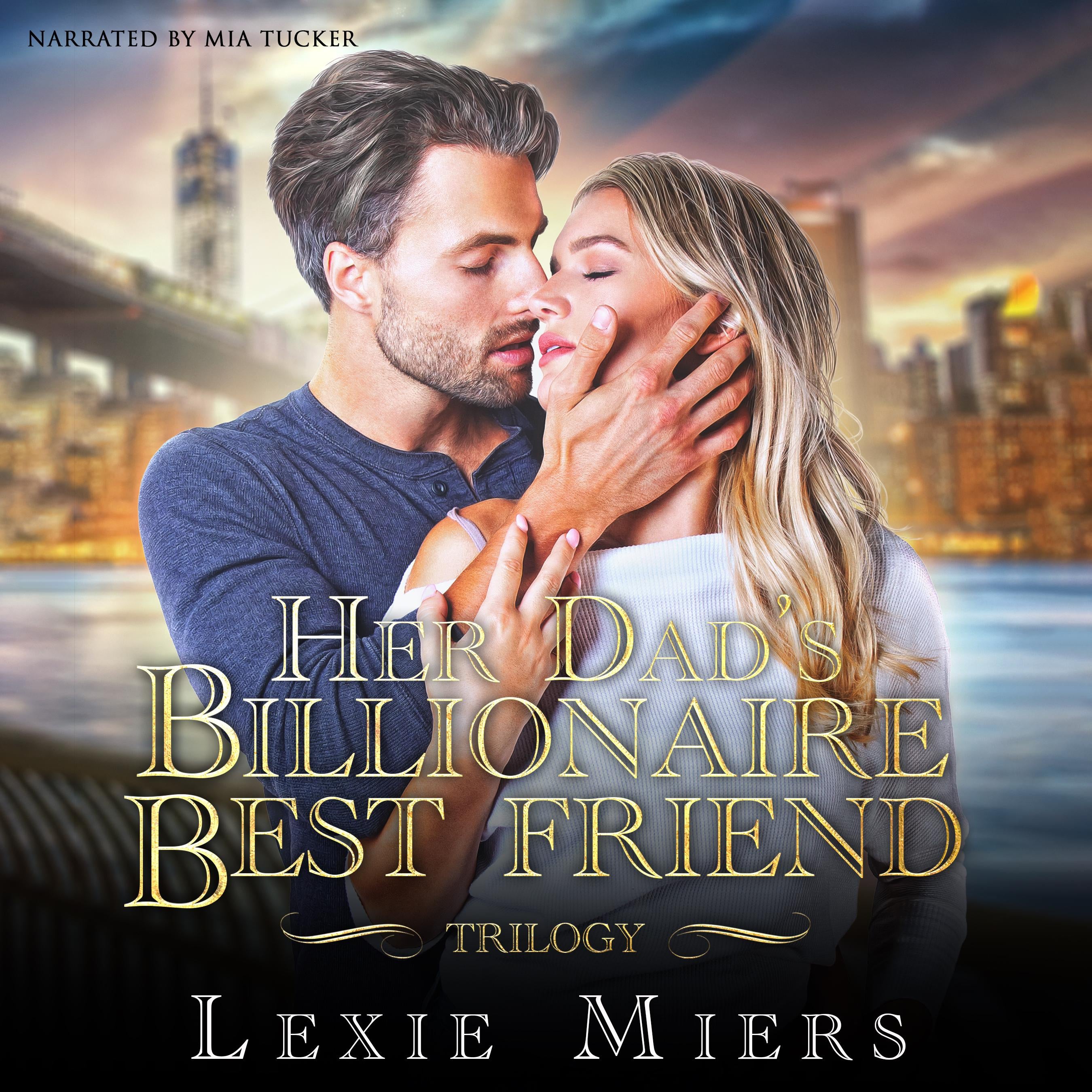 Her Dad's Billionaire Best Friend trilogy