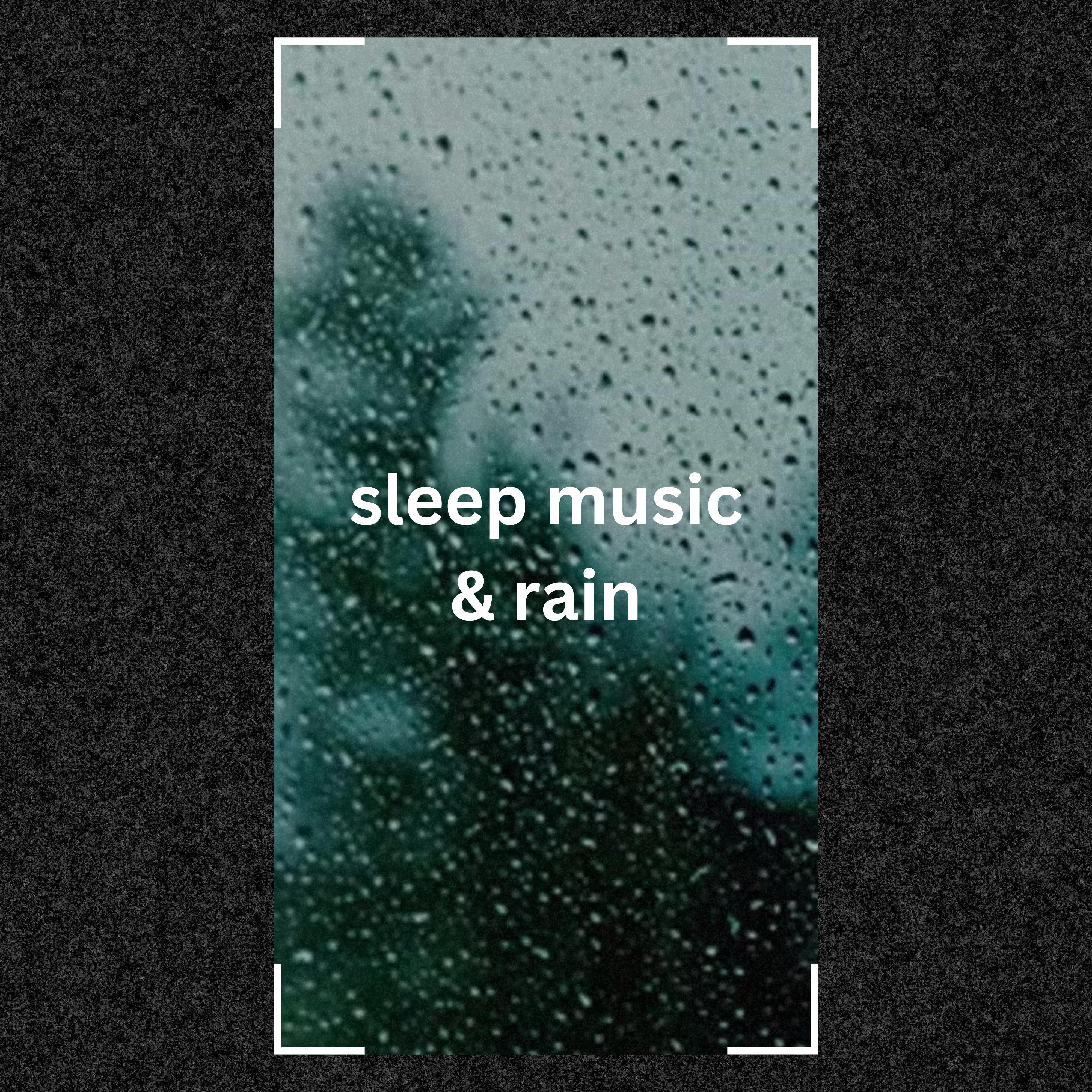 Calming Sleep Music & Rain