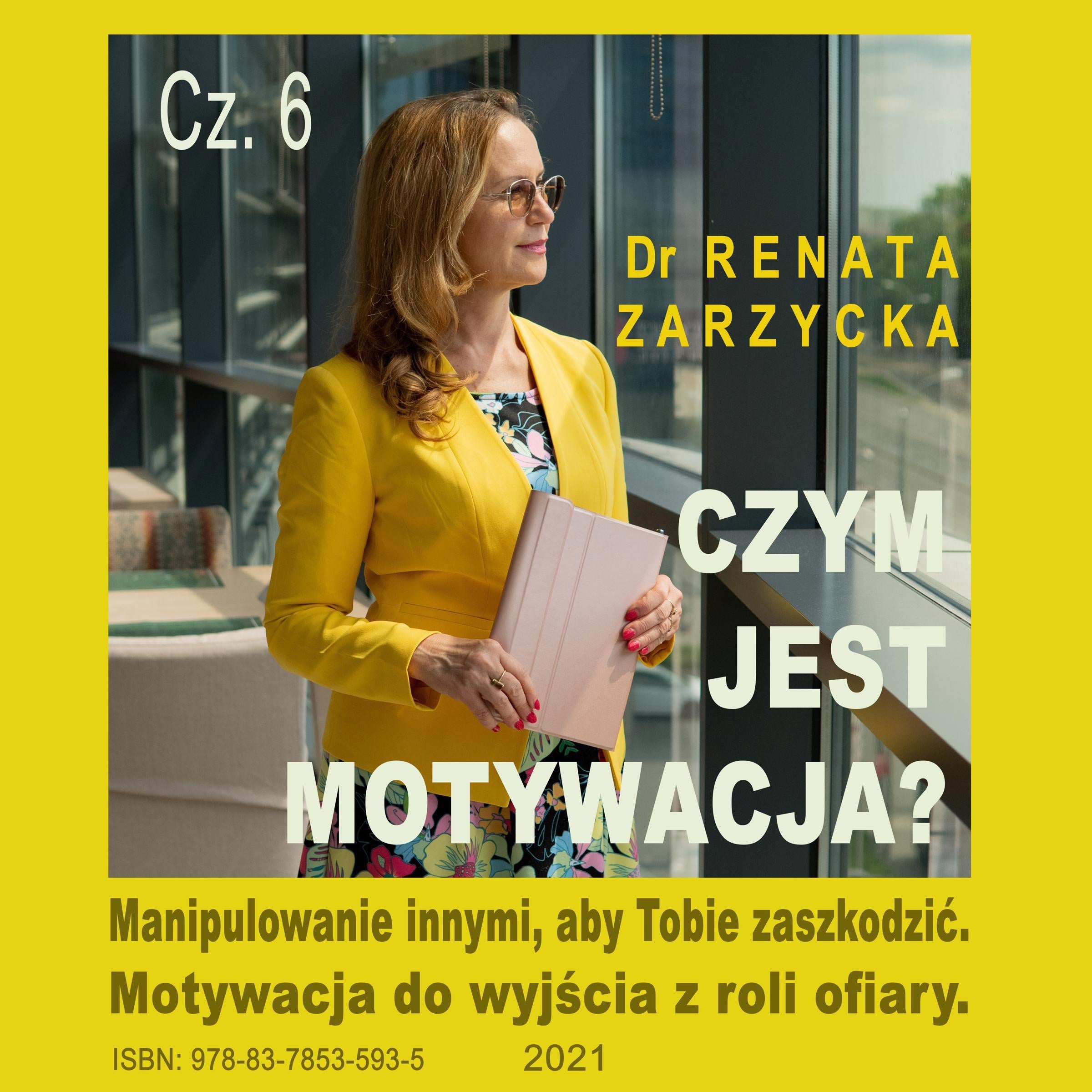 Czym jest motywacja? cz. 6. Manipulowanie innymi, aby Tobie zaszkodzić.