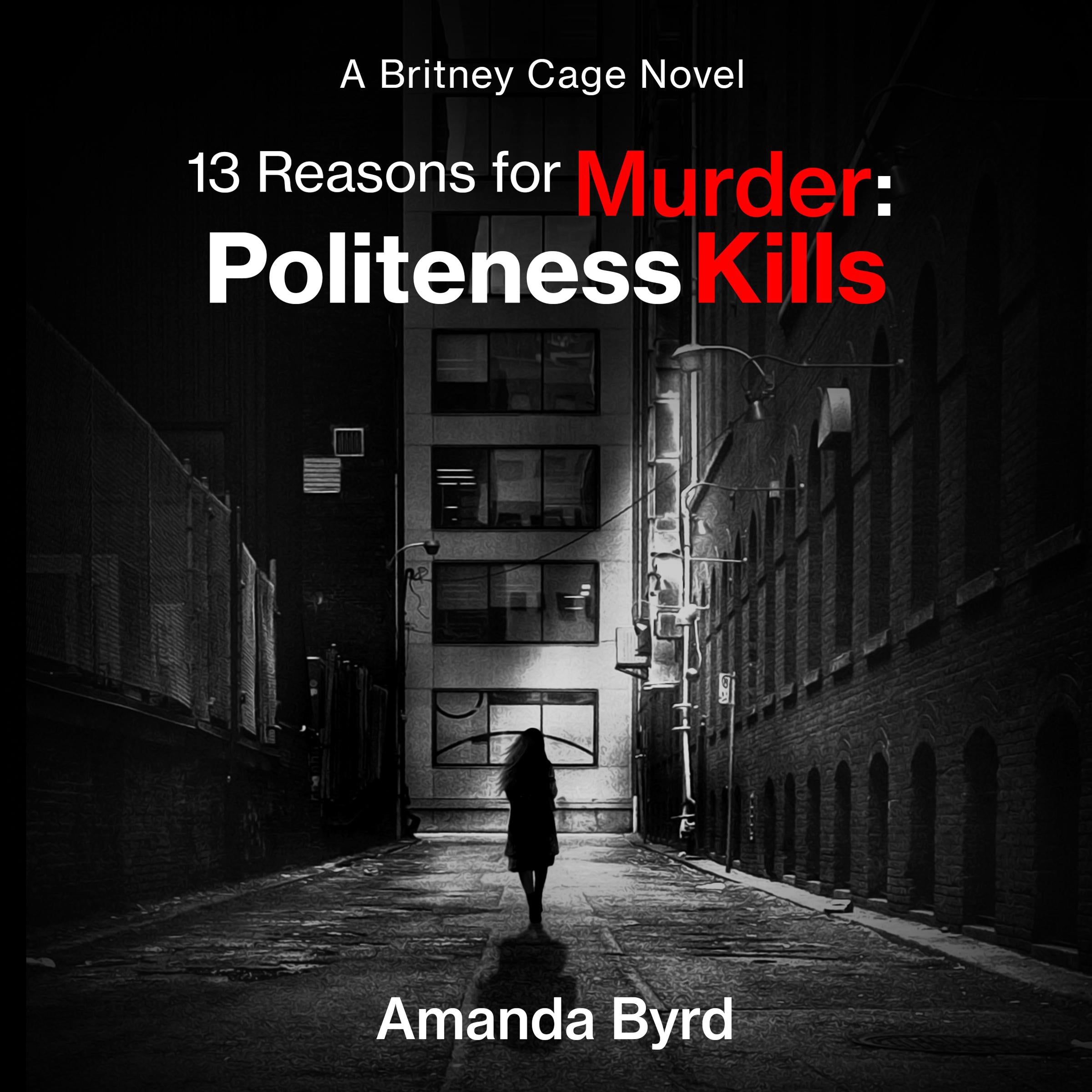 13 Reasons for Murder: Politeness Kills