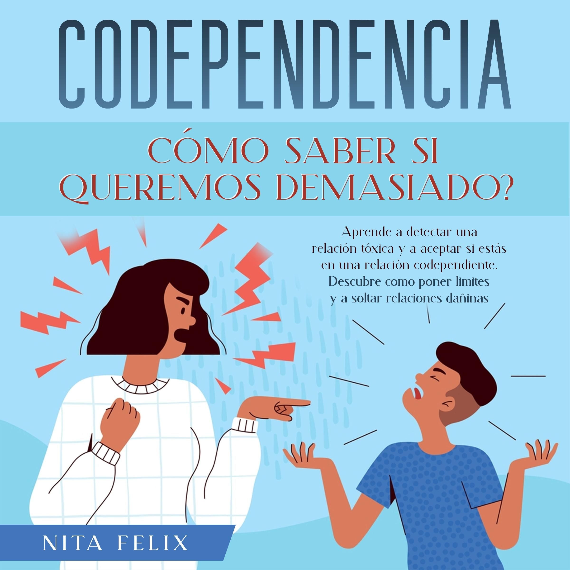 Codependencia ¿Cómo saber si queremos demasiado?