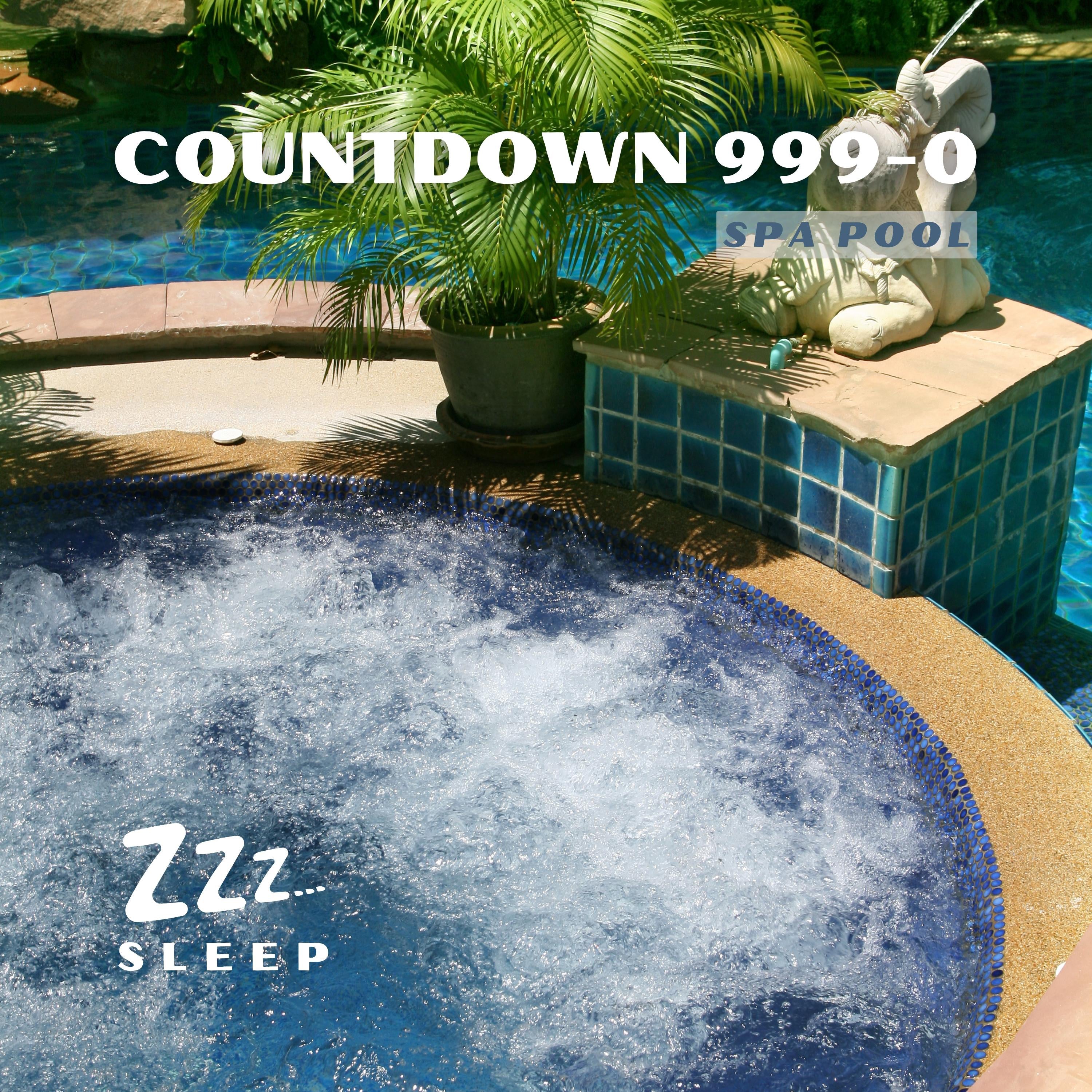 Countdown 999-0: Spa Pool