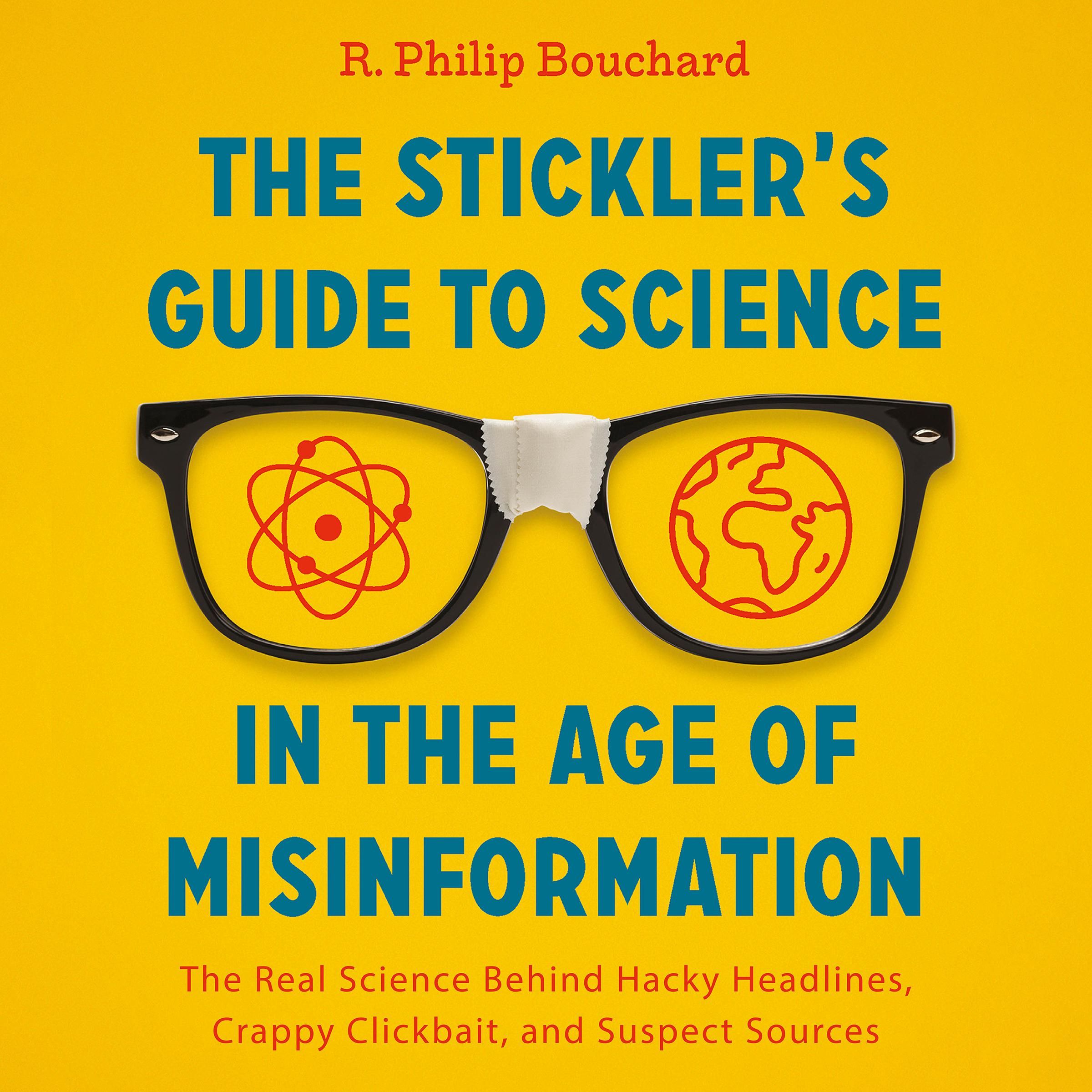 The Stickler's Guide to Science in the Age of Misinformation