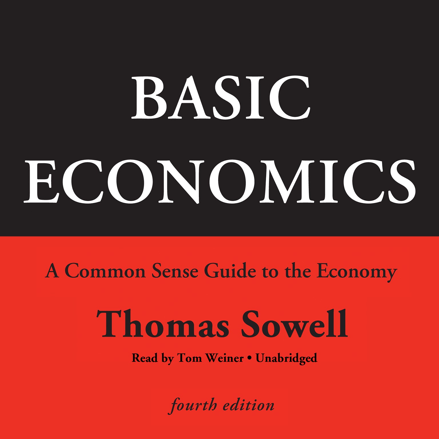 Basic Economics, Fourth Edition