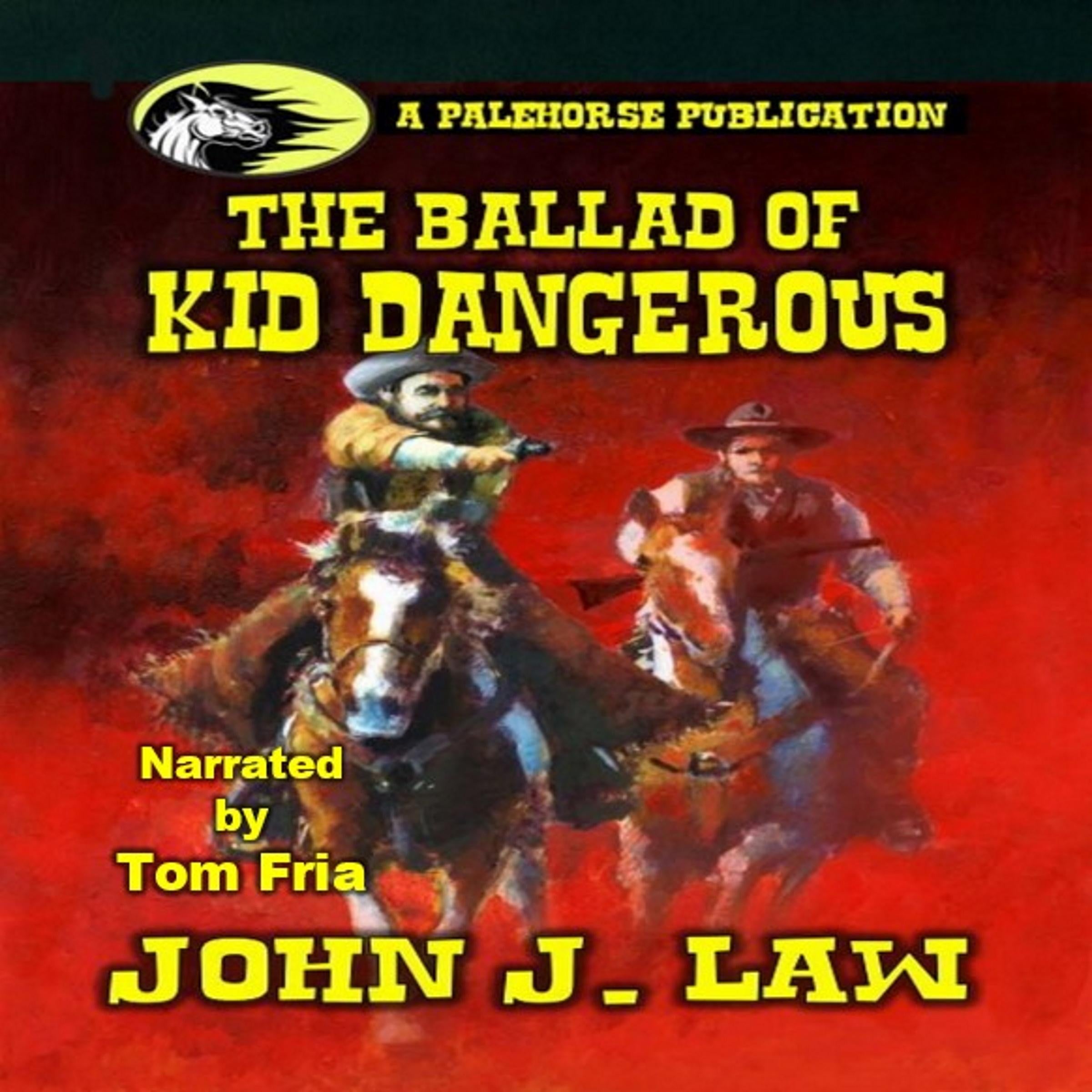 The Ballad of Kid Dangerous