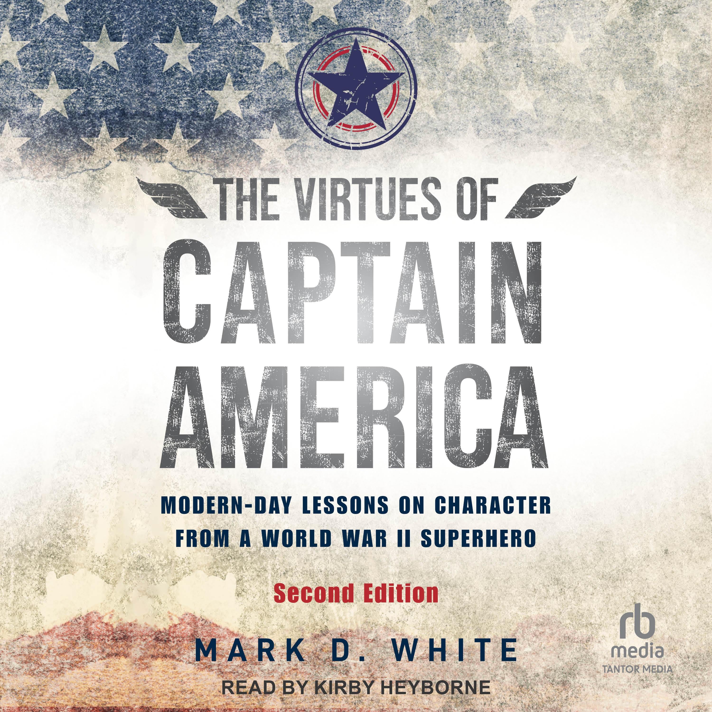 The Virtues of Captain America, 2nd Edition
