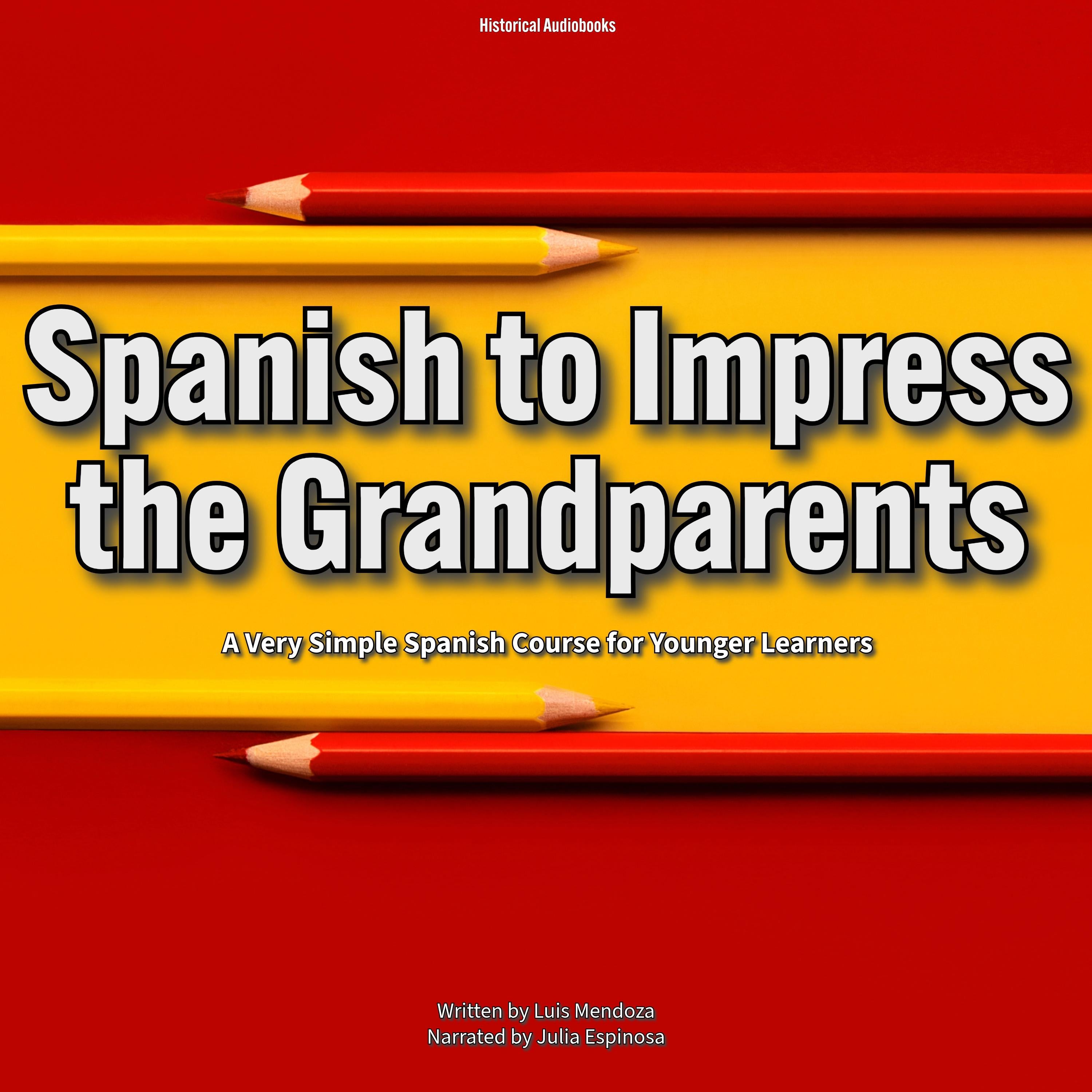 Spanish to Impress the Grandparents