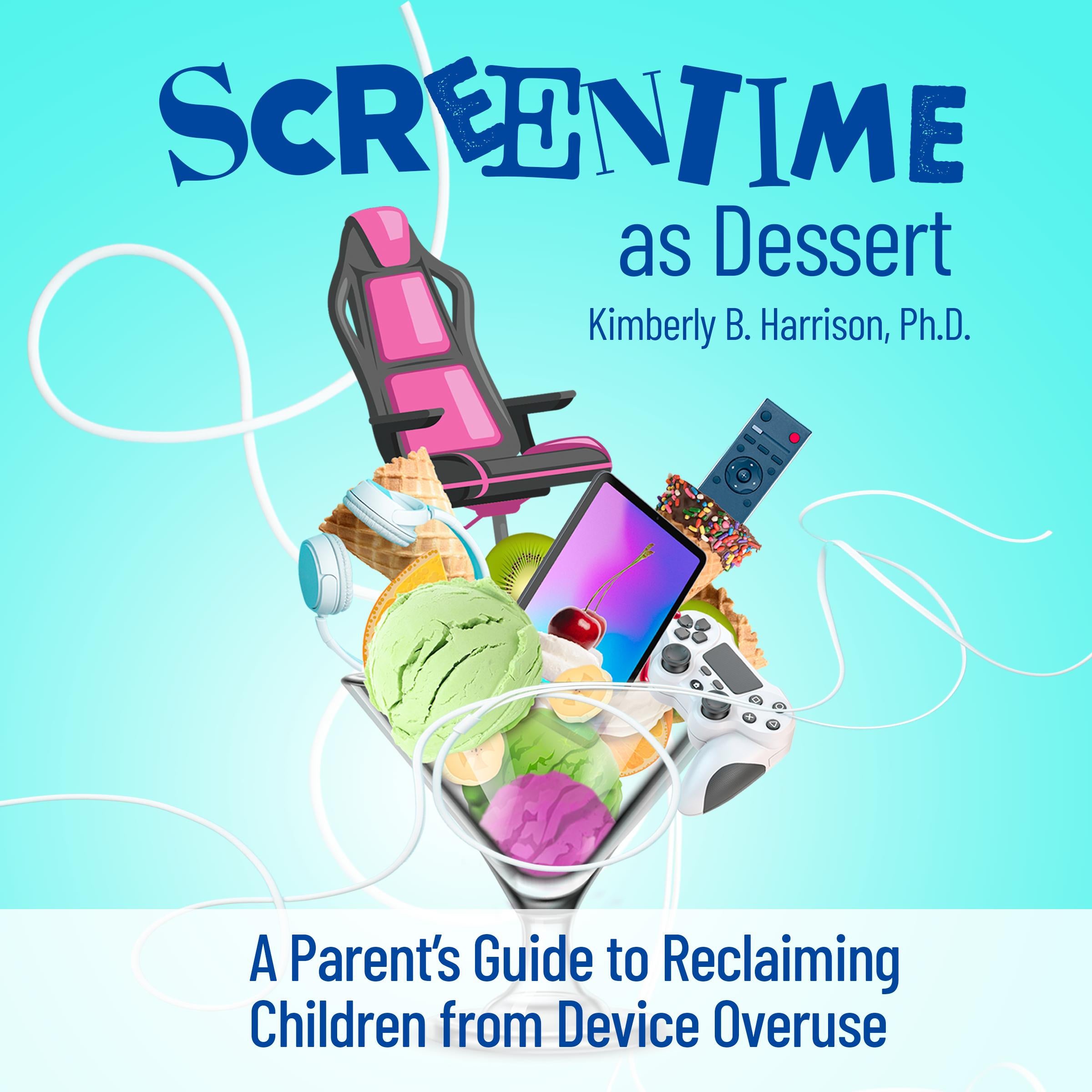 Screentime as Dessert