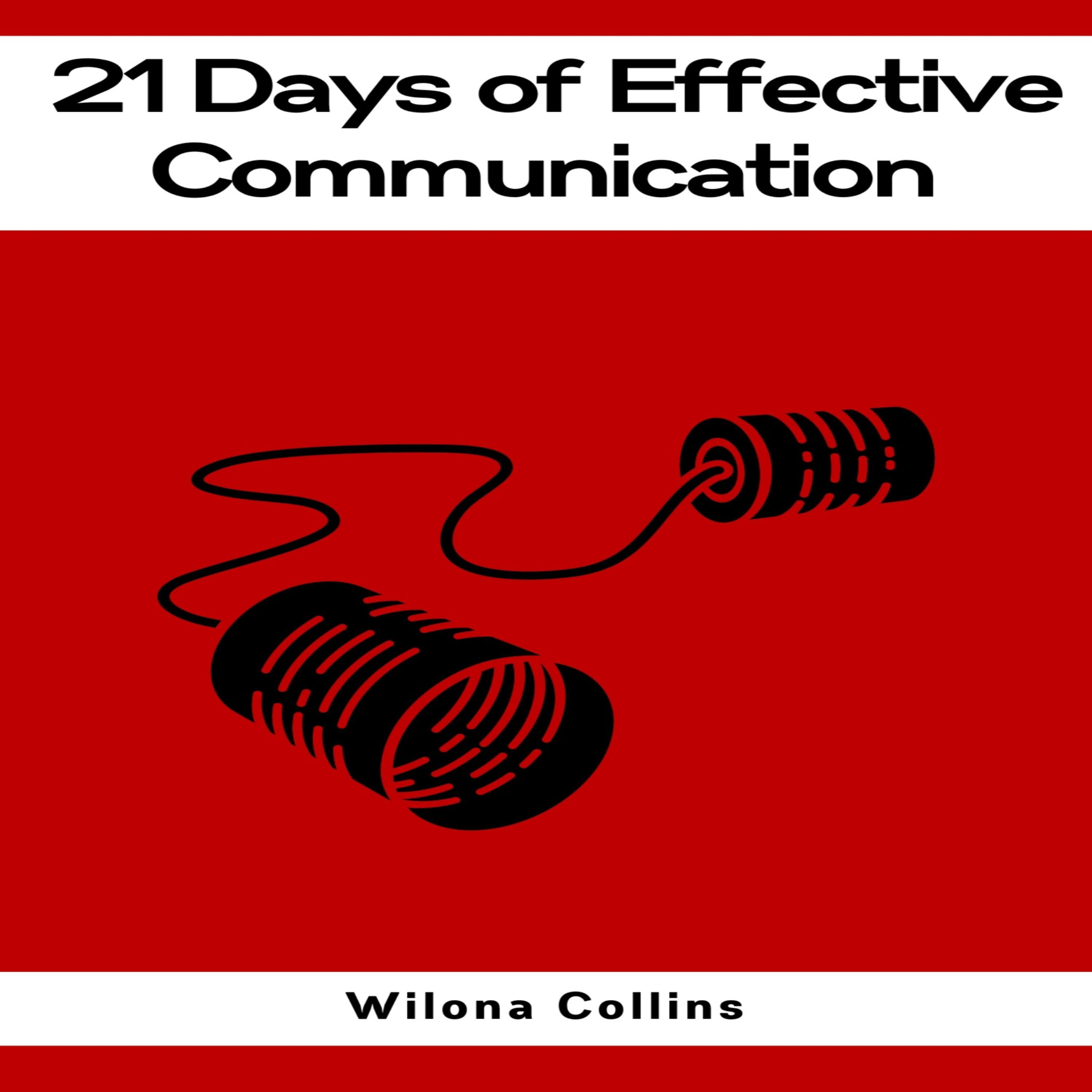 21 DAYS OF EFFECTIVE COMMUNICATION
