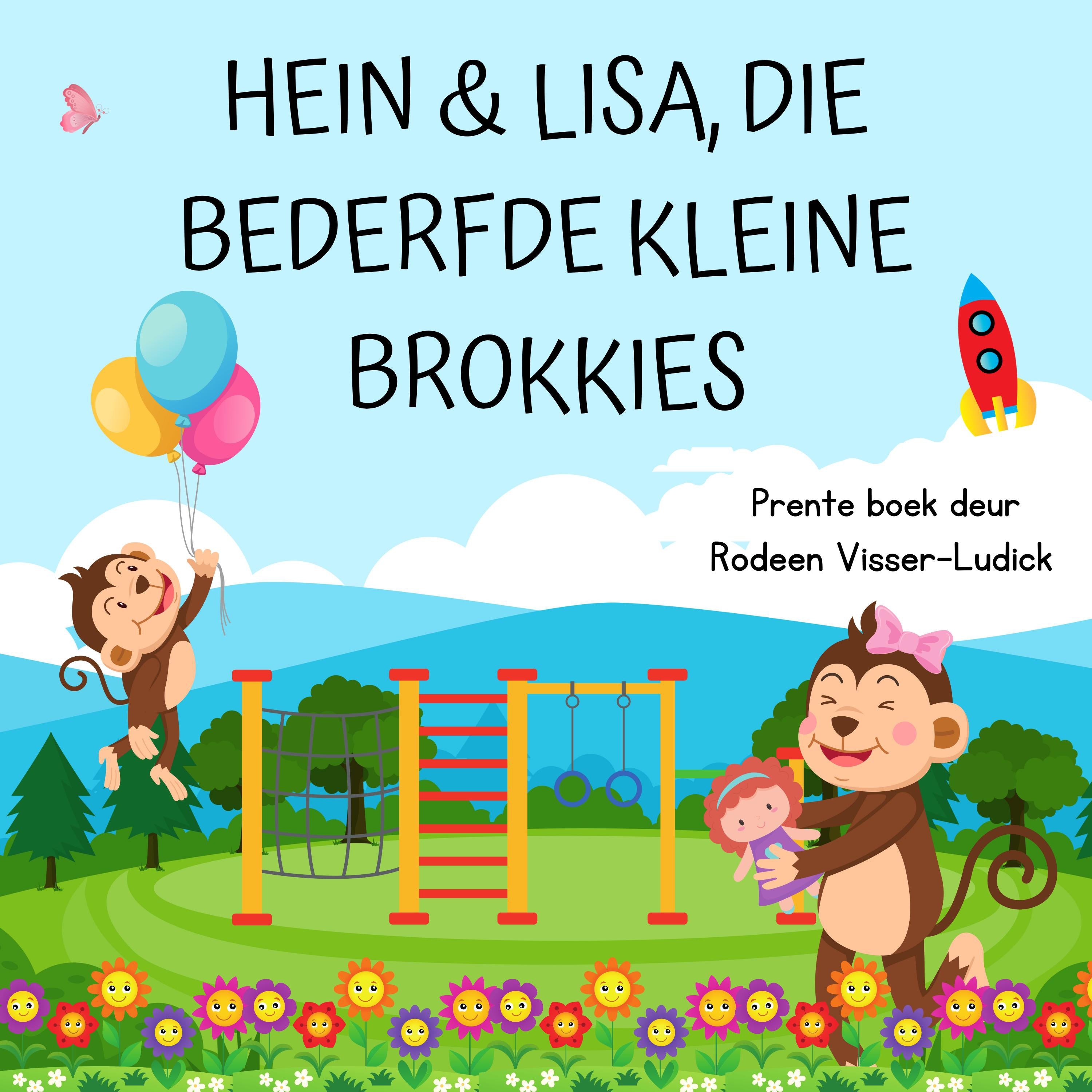 Hein en Lisa, Die Bederfde Kleine Brokkies