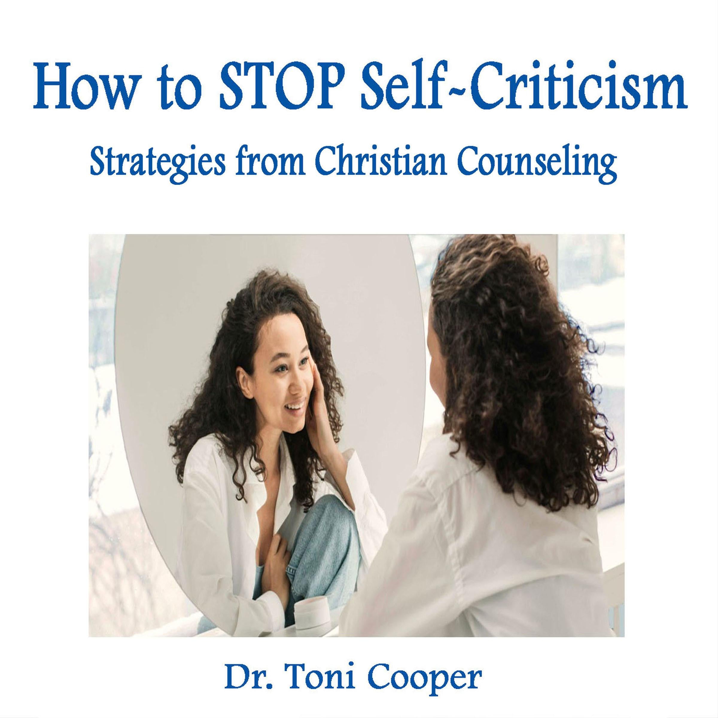 How to STOP Self-Criticism