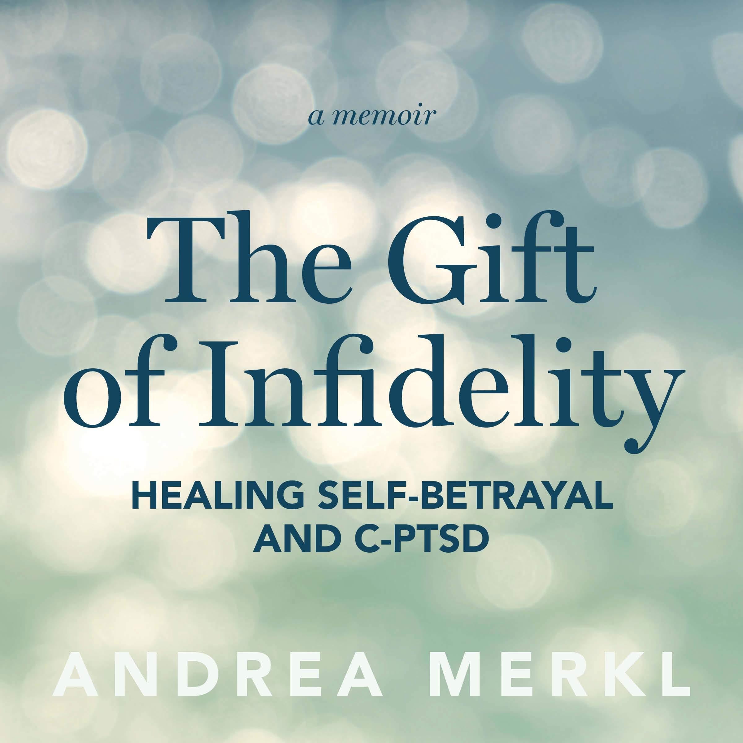 The Gift of Infidelity