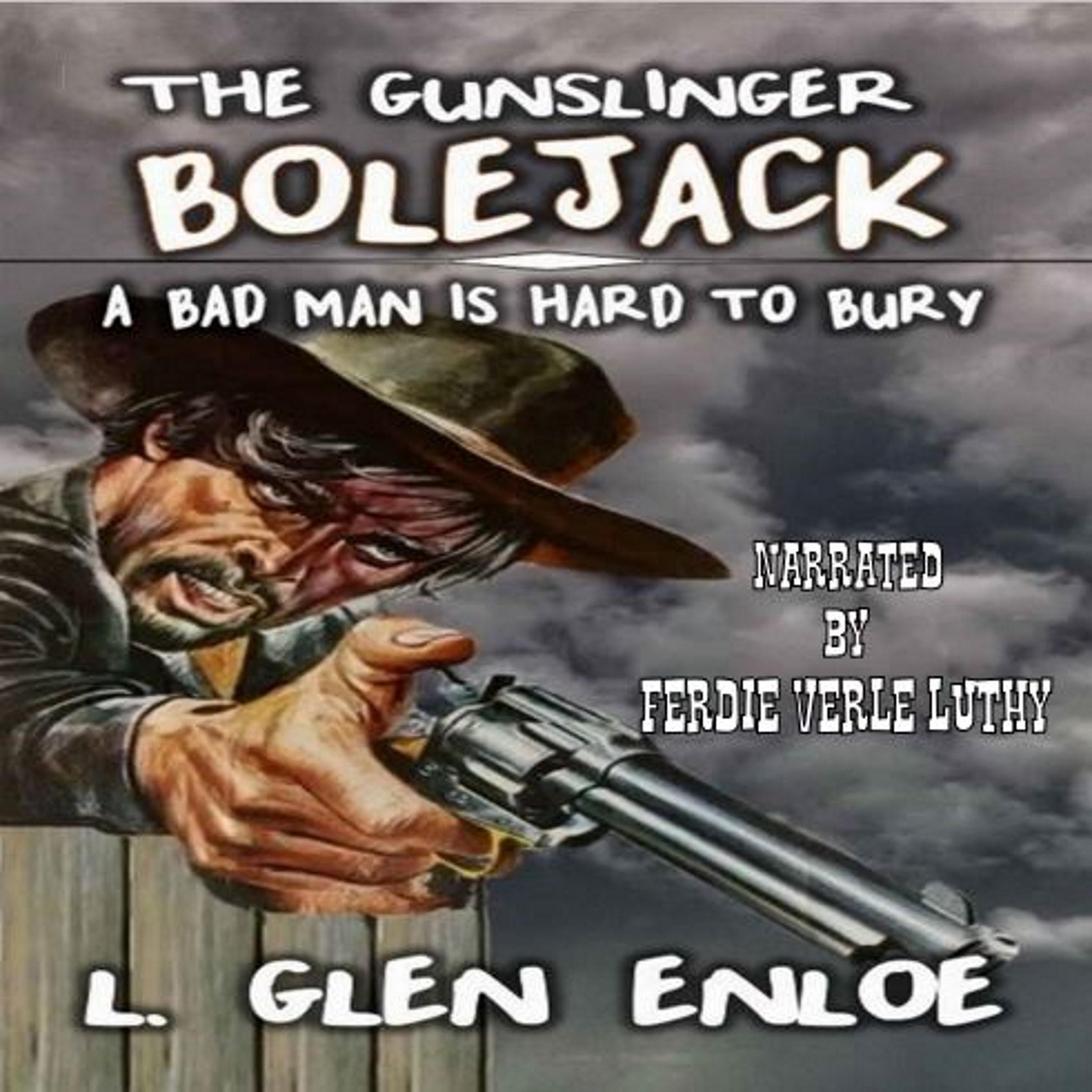 The Gunslinger Bolejack