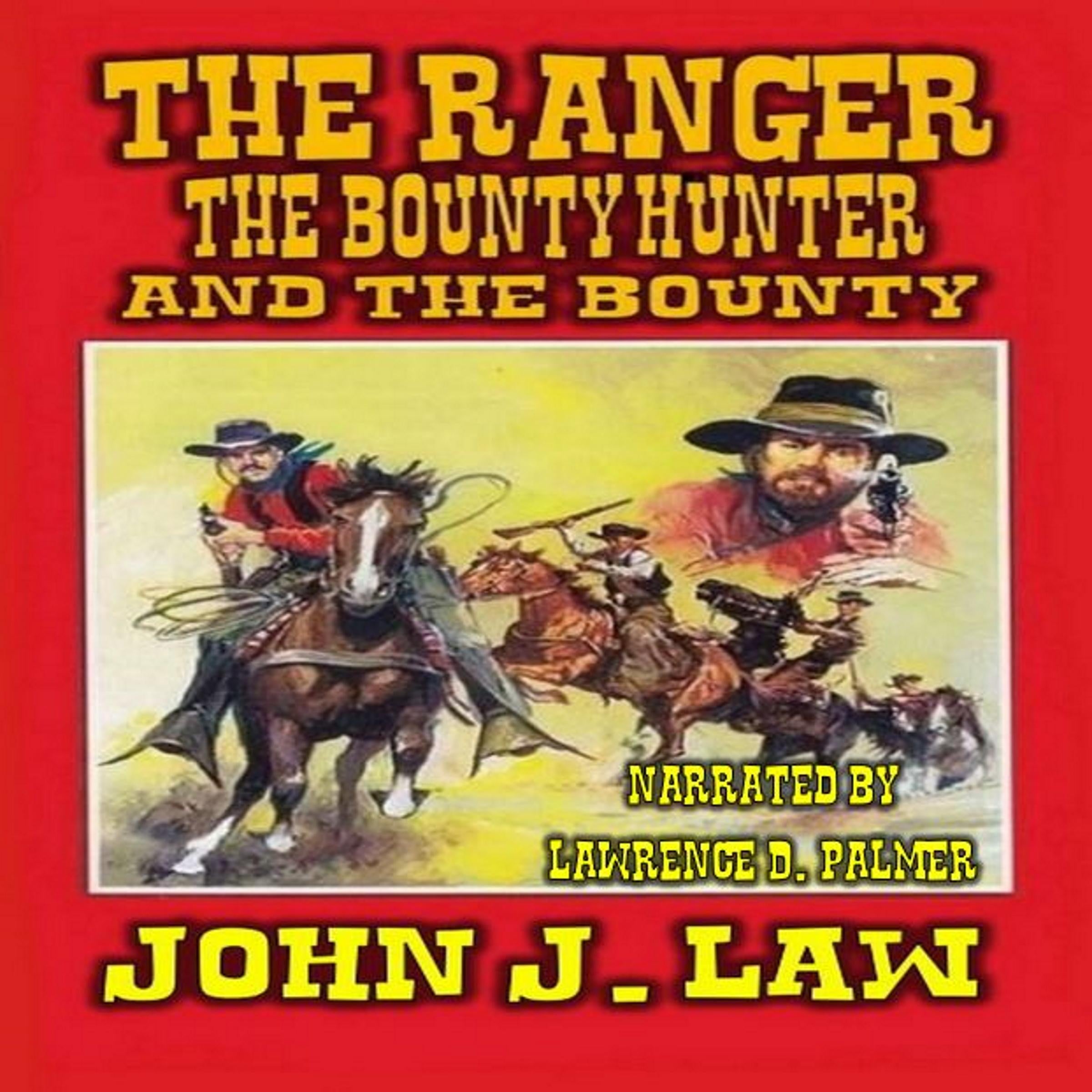 The Ranger The Bounty Hunter and the Bounty