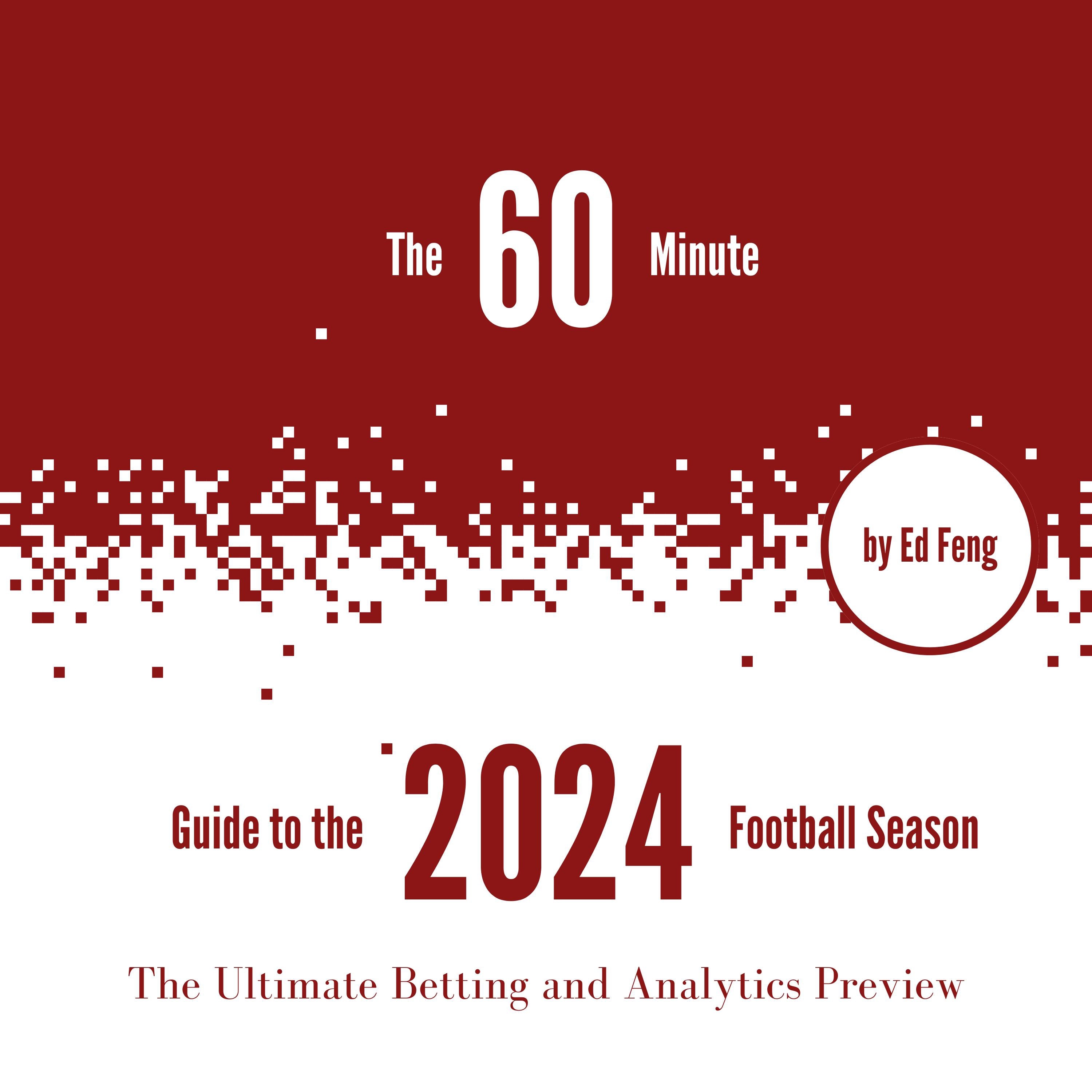 The 60 Minute Guide to the 2024 Football Season